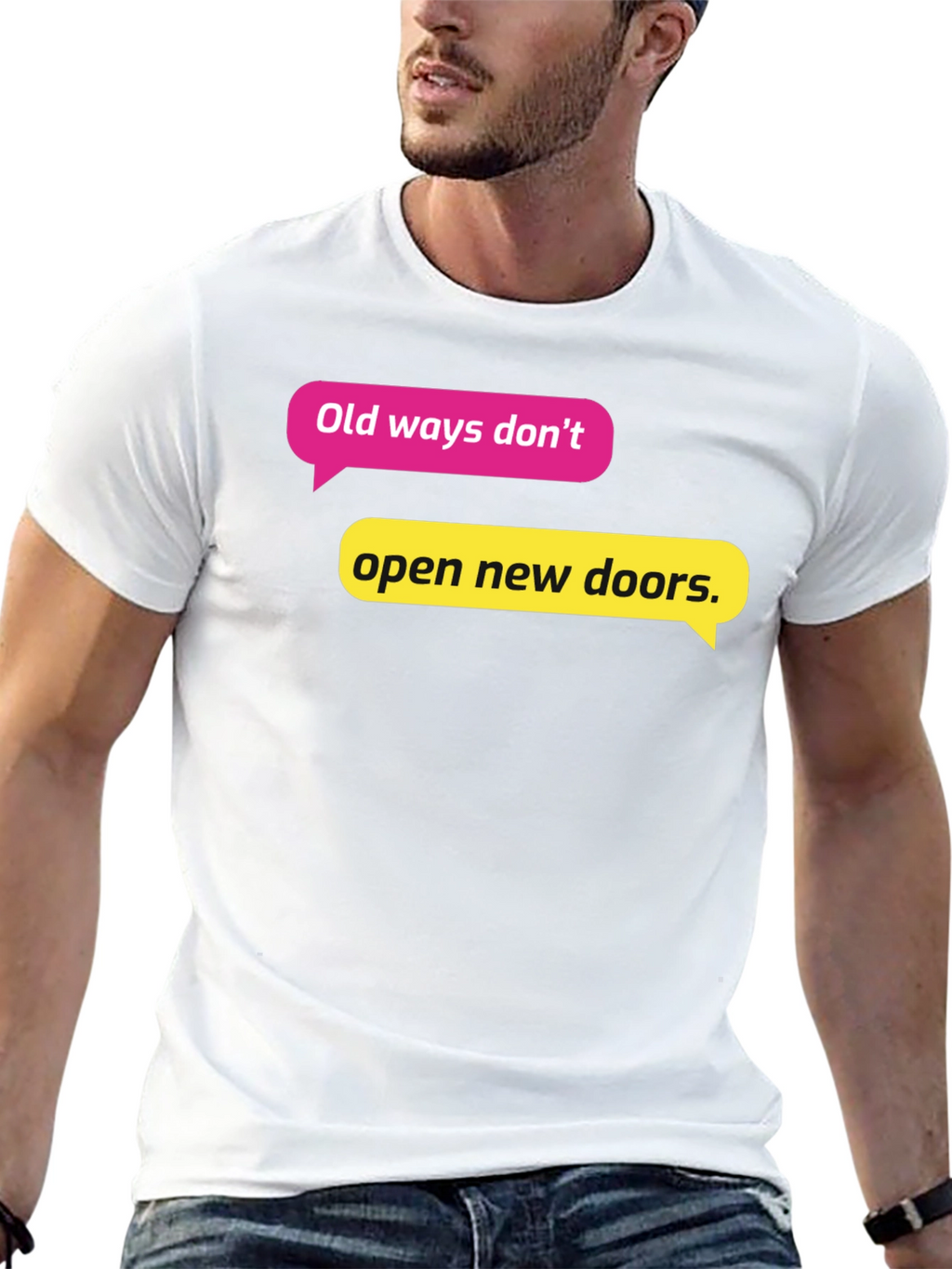 Motivational Quote T-Shirt - Old Ways New Doors