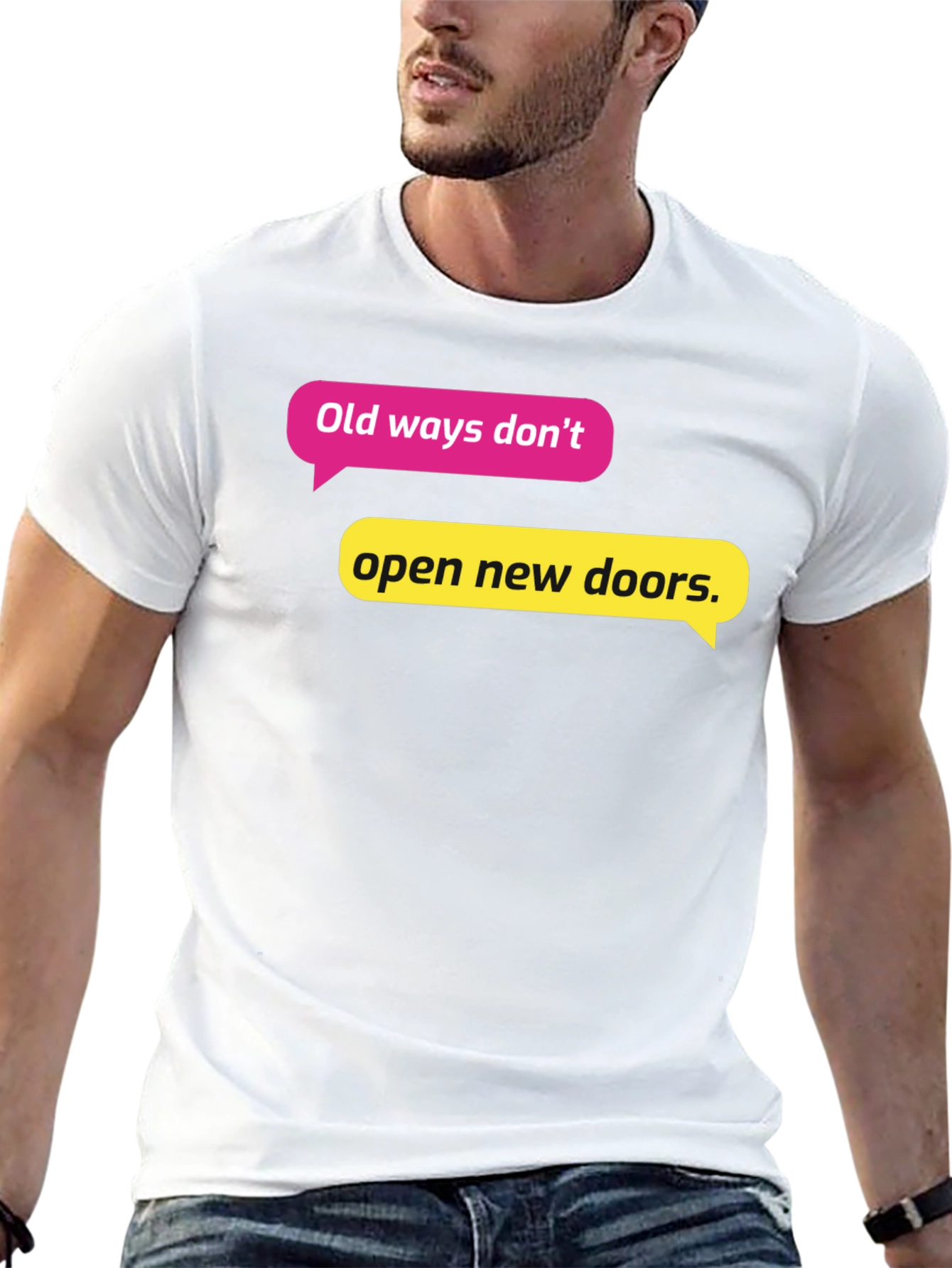 Motivational Quote T-Shirt - Old Ways New Doors