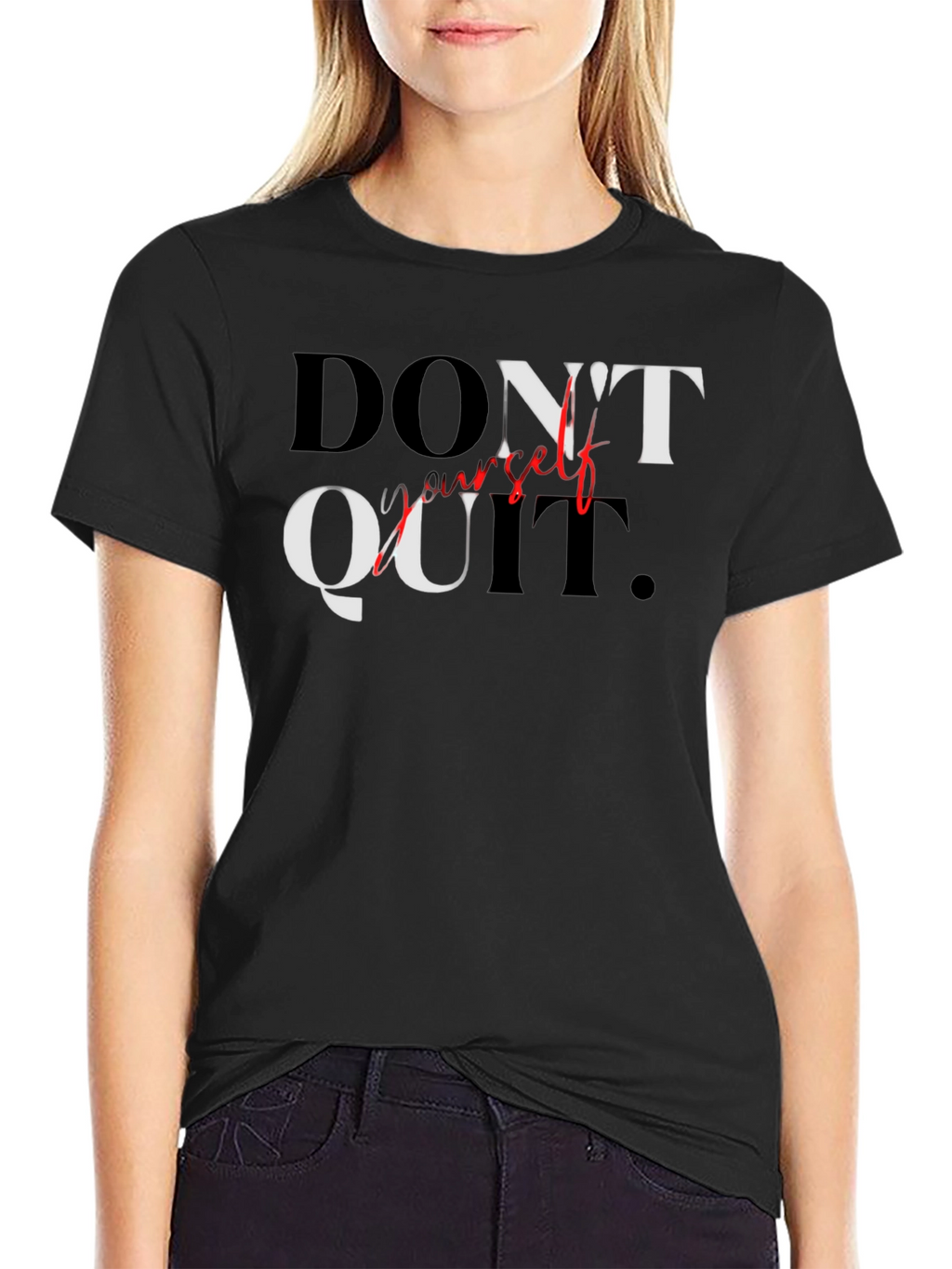 Motivational Graphic Tee - Dont Quit T-Shirt