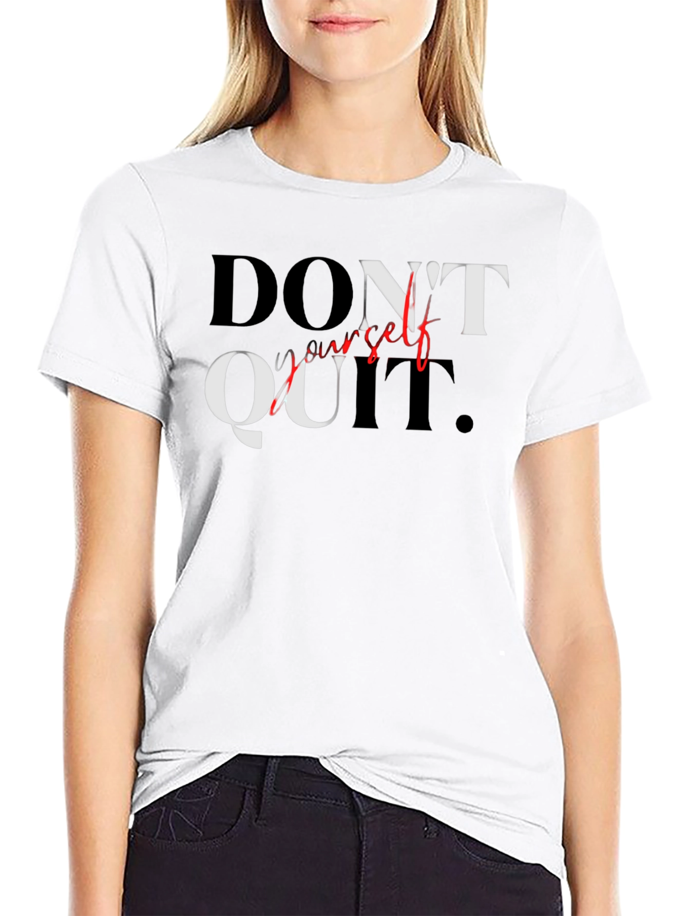 Motivational Graphic Tee - Dont Quit T-Shirt