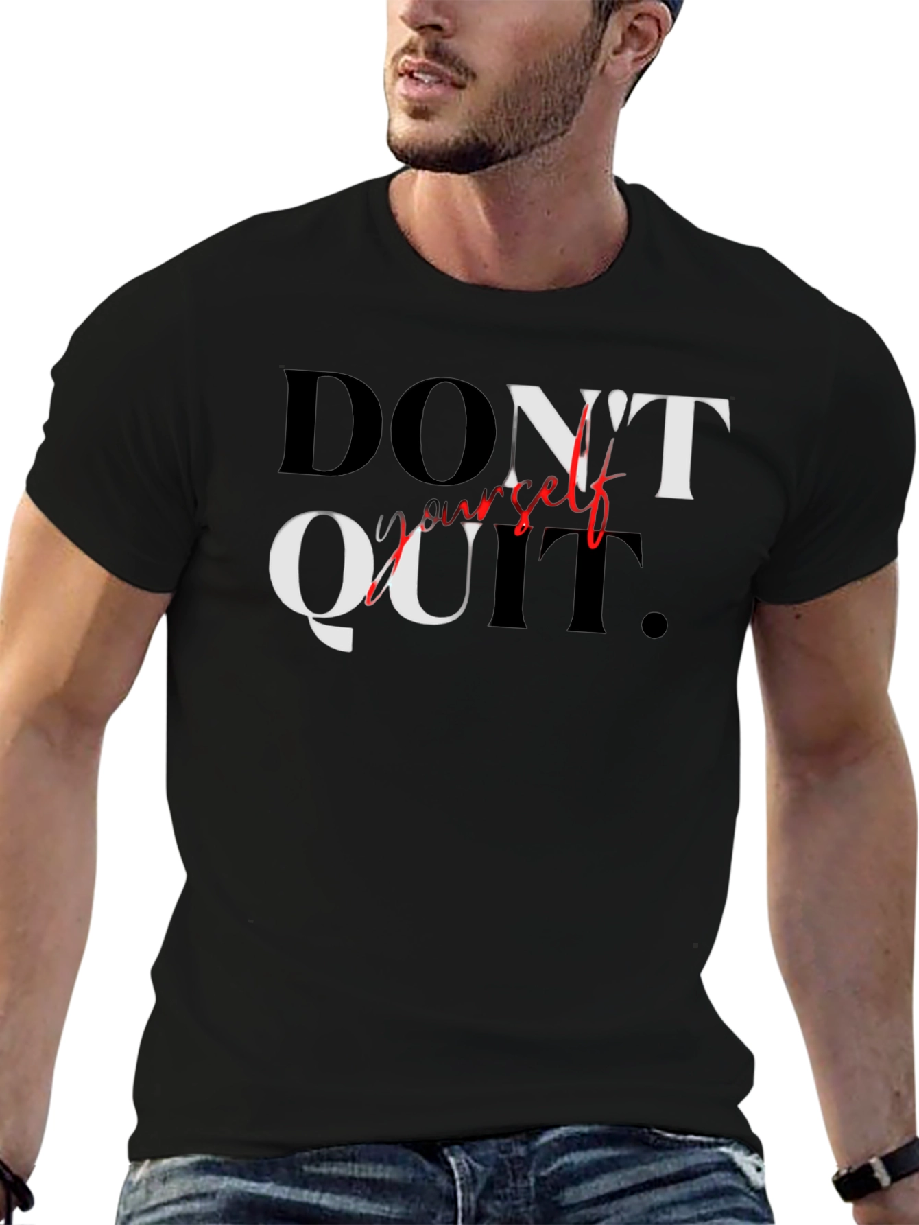 Motivational Graphic Tee - Dont Quit T-Shirt