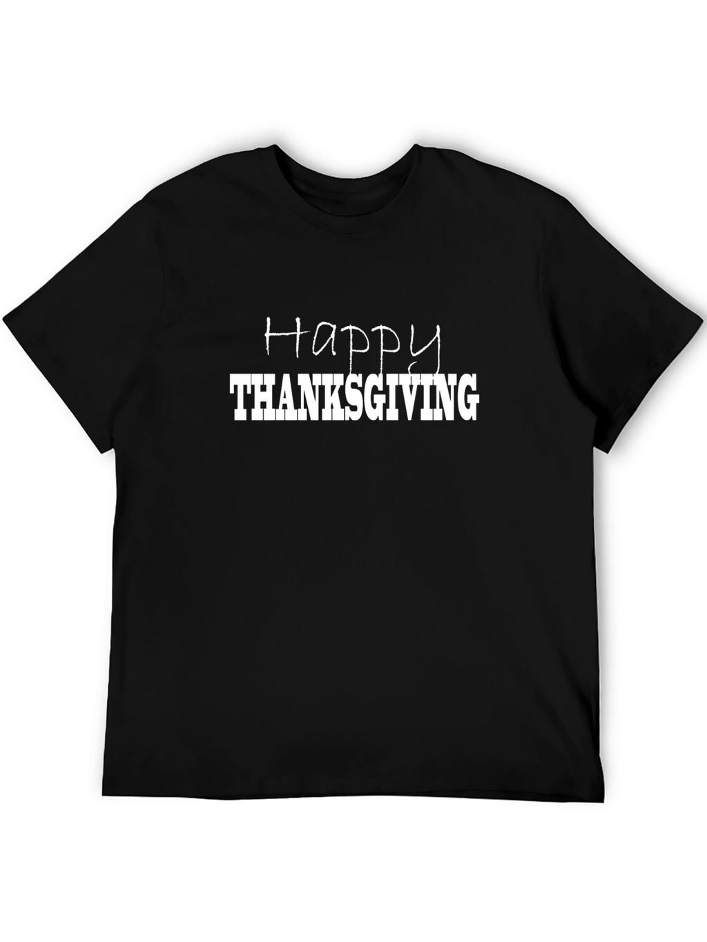 Happy Thanksgiving T-Shirt - Black Holiday Tee