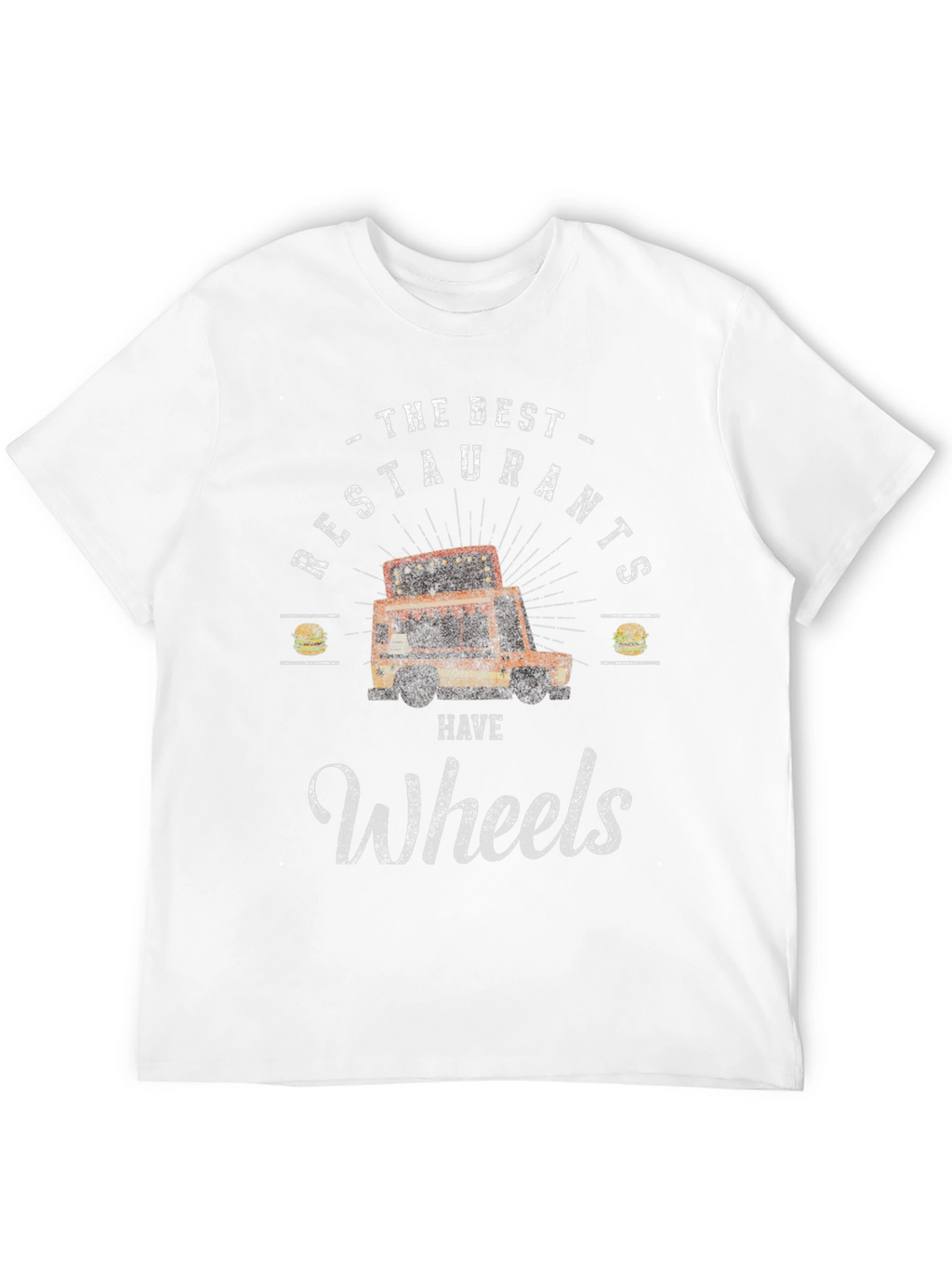Best Restaurants Have Wheels T-Shirt