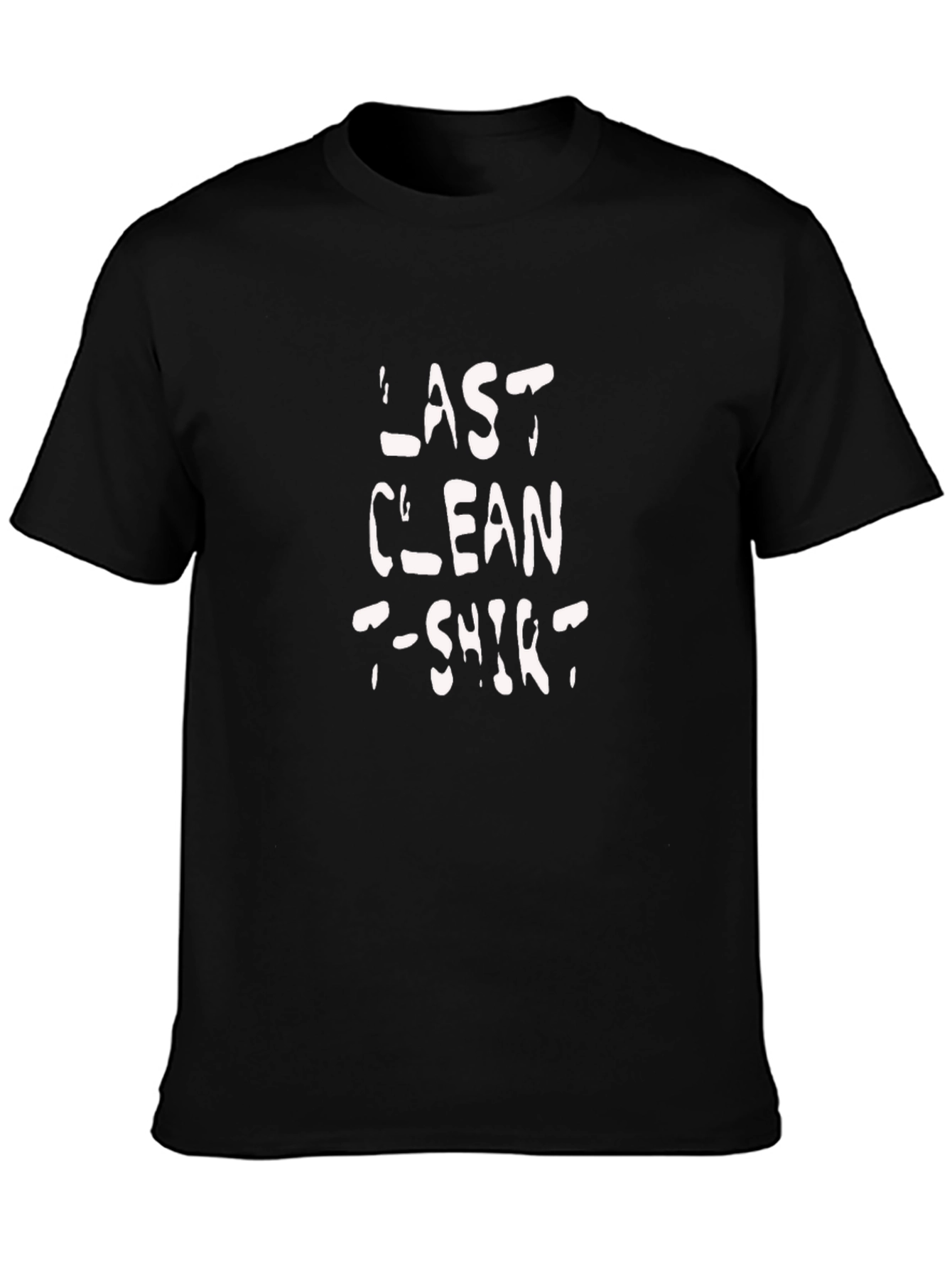Last Clean T-Shirt - Novelty Graphic Tee