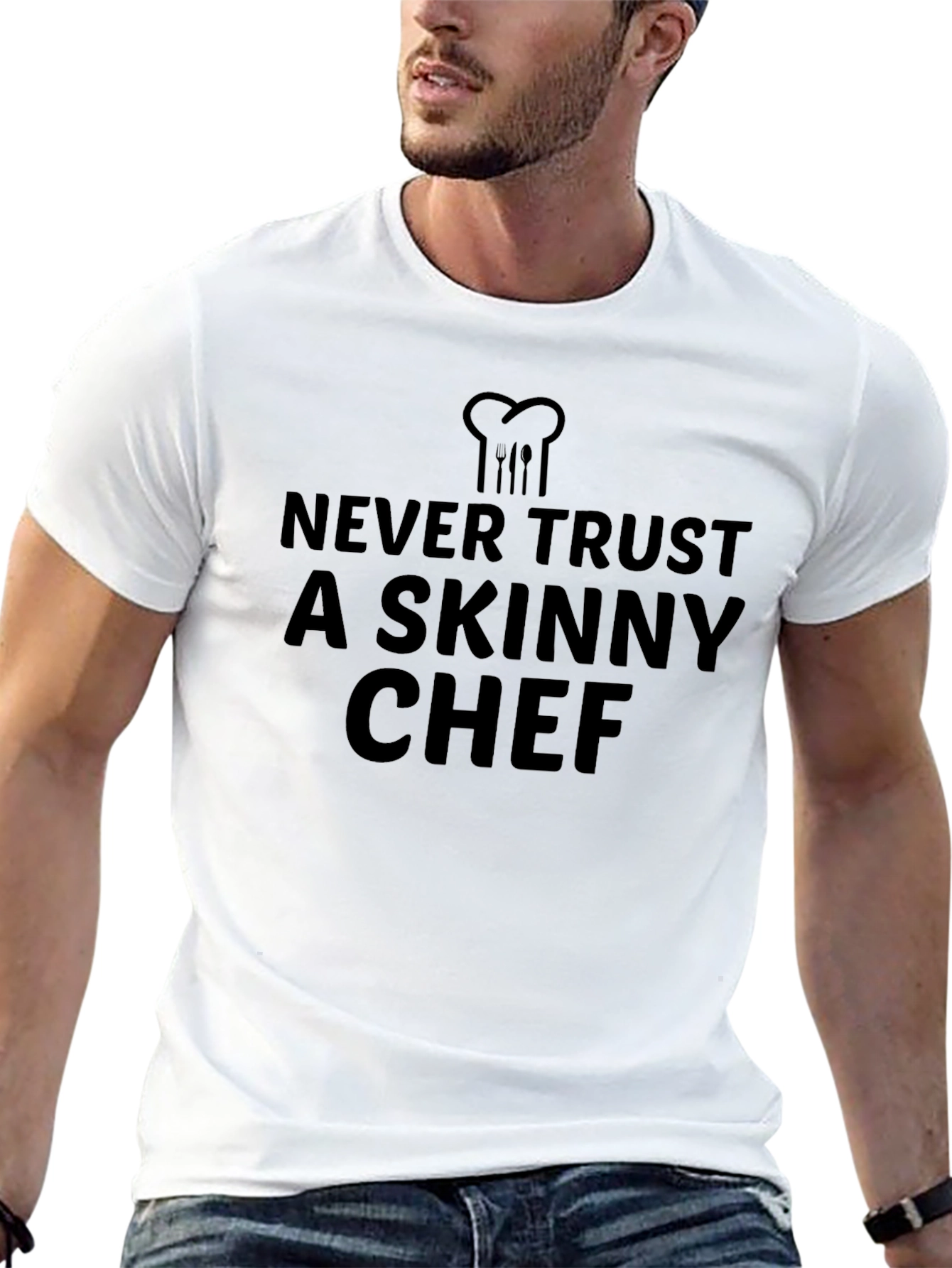 Never Trust a Skinny Chef Black T-Shirt