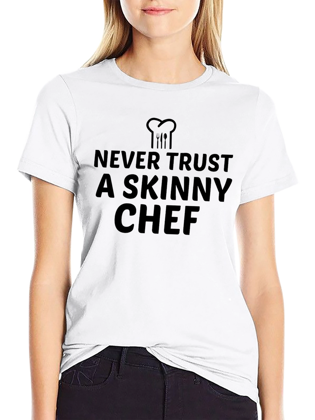 Never Trust a Skinny Chef Black T-Shirt
