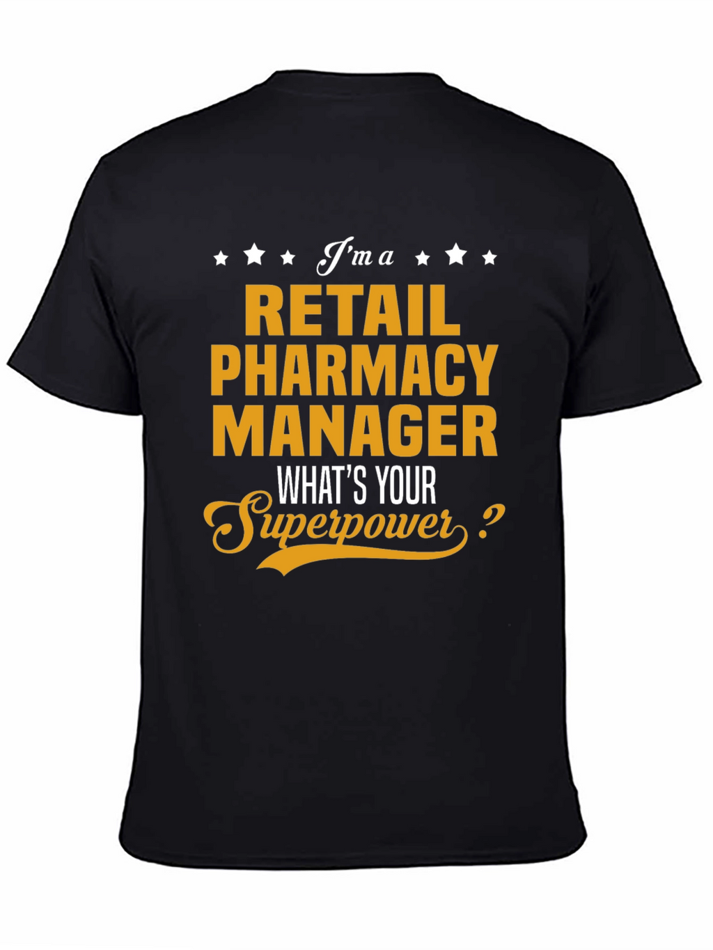 Retail Pharmacy Manager Superpower T-Shirt