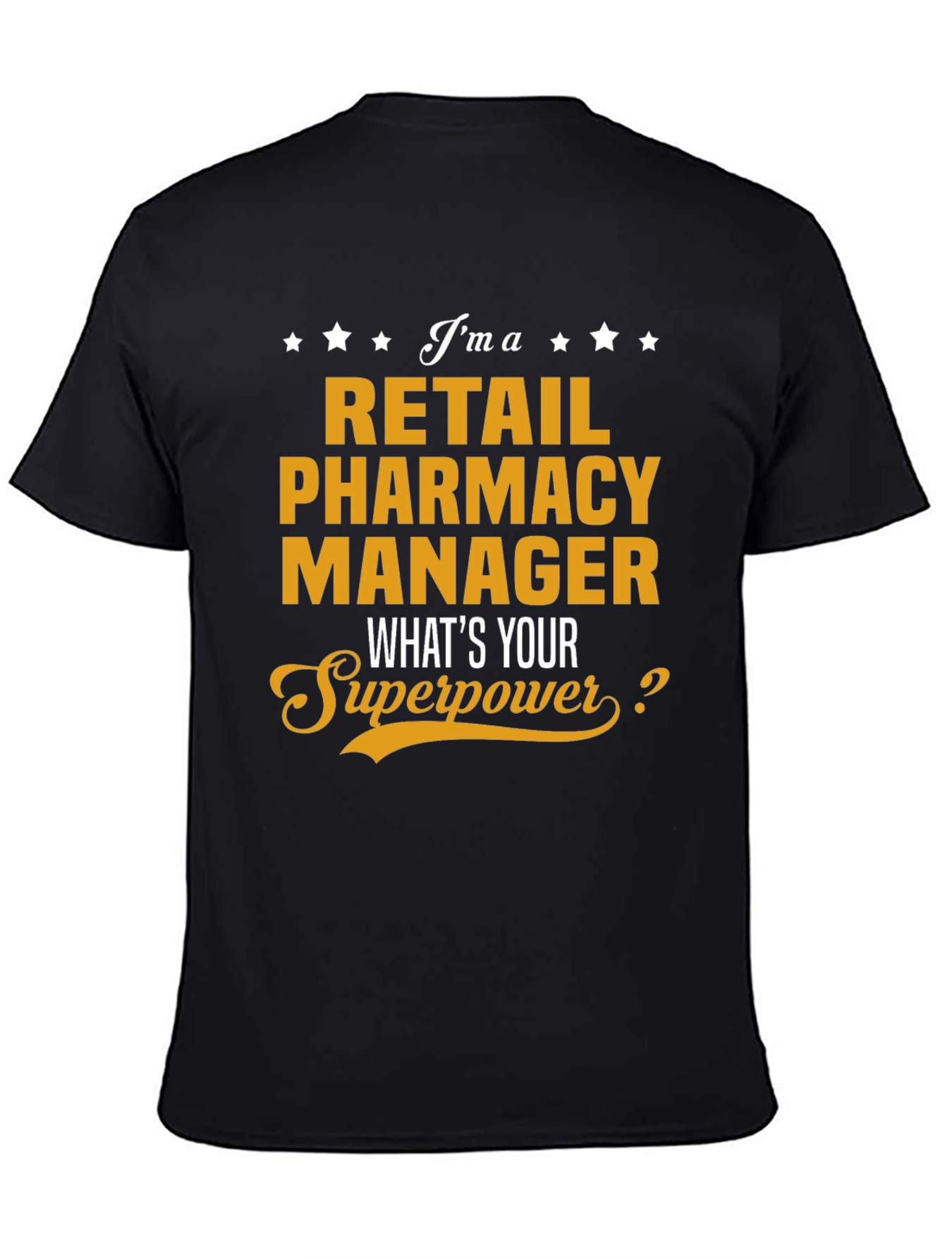 Retail Pharmacy Manager Superpower T-Shirt