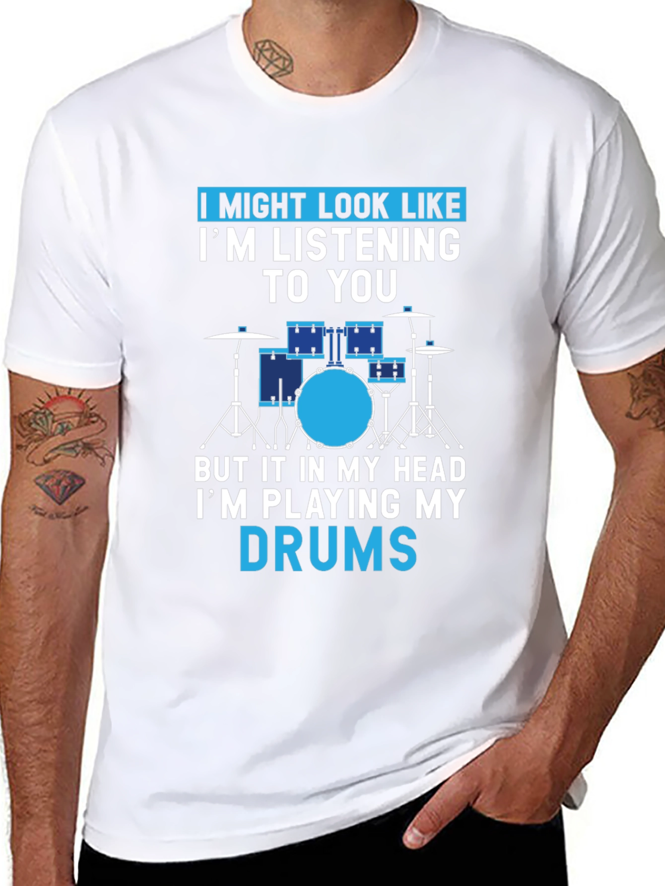 Drummer T-Shirt: I Might Look Like Im Listening