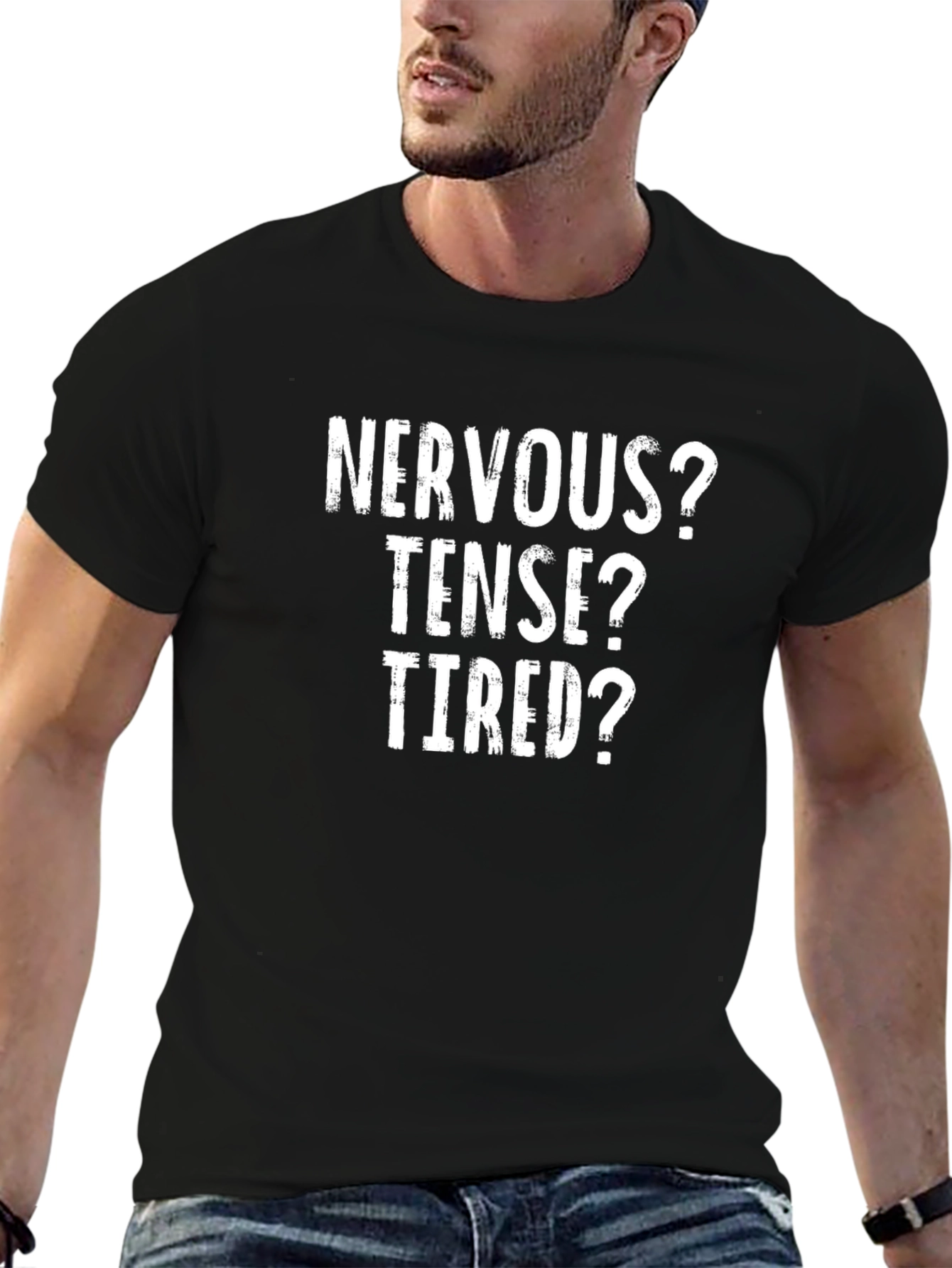 Nervous Tense Tired Black Graphic Tee