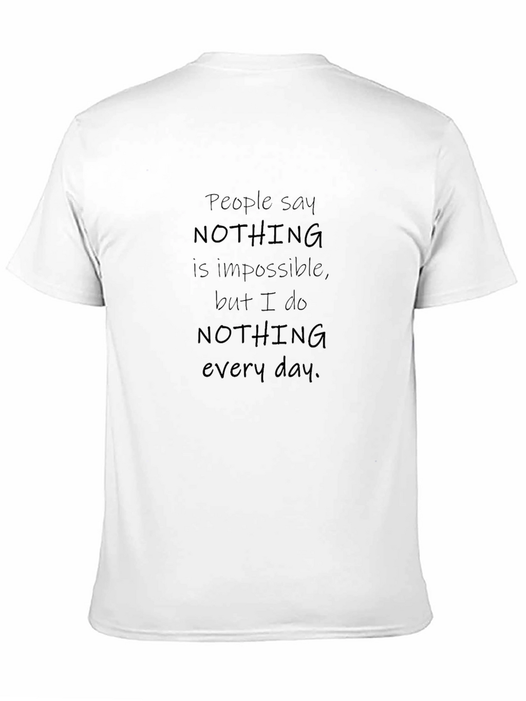 Humorous Nothing is Impossible Black T-Shirt