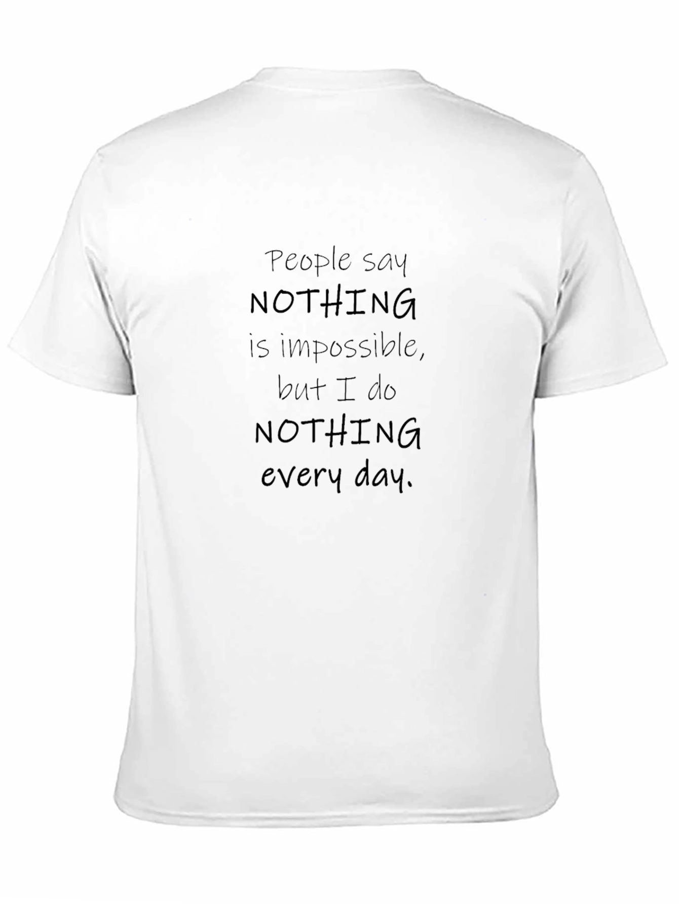 Humorous Nothing is Impossible Black T-Shirt