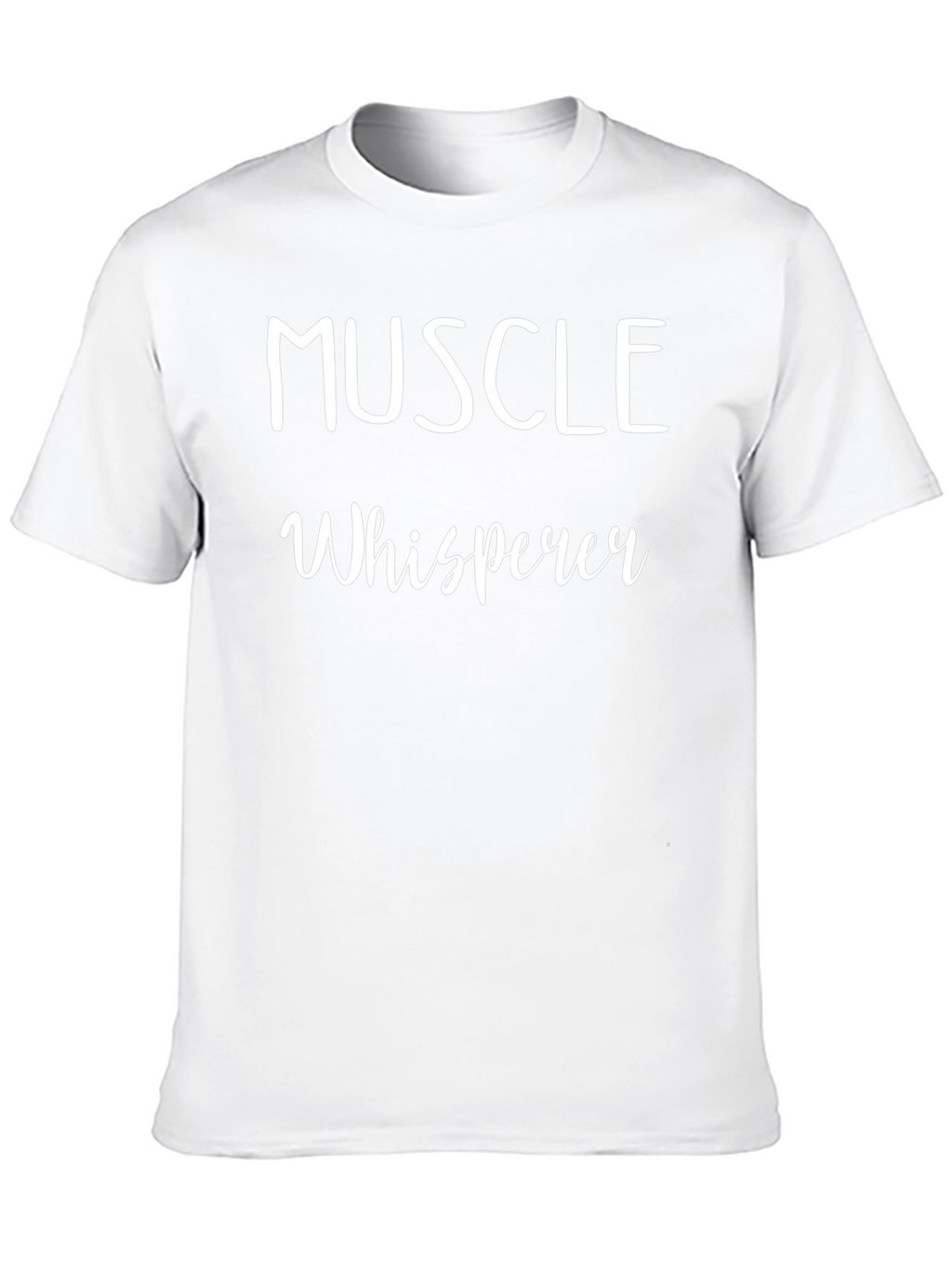 Muscle Whisperer T-Shirt - Gym Workout Apparel