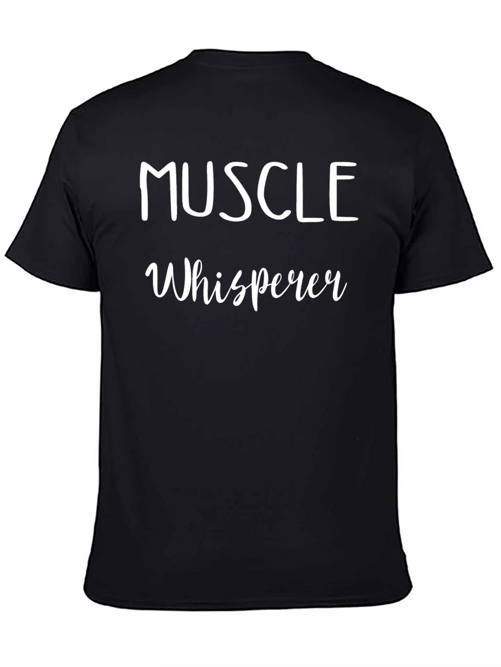 Muscle Whisperer T-Shirt - Gym Workout Apparel