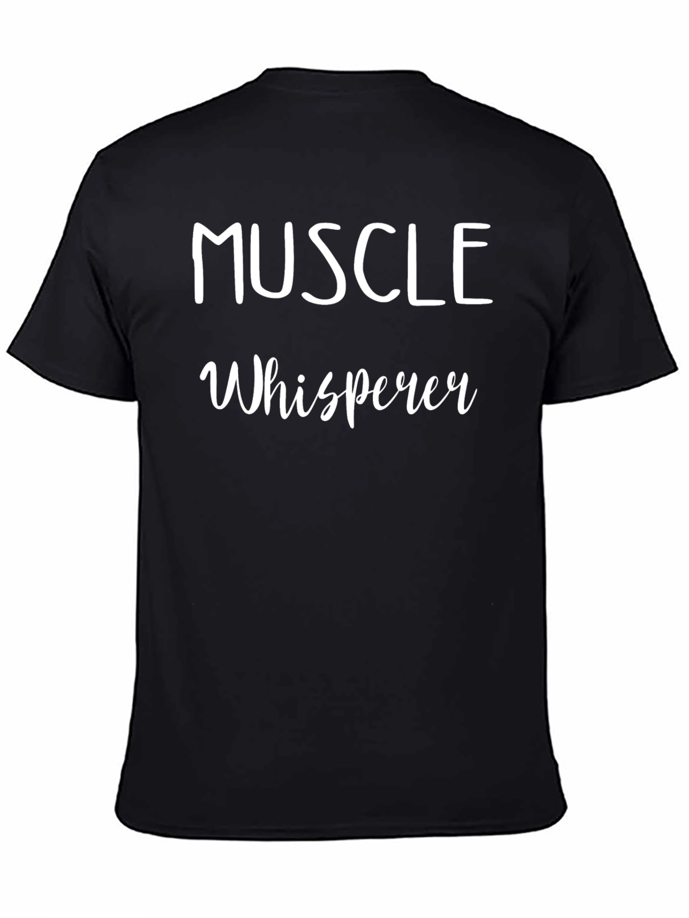 Muscle Whisperer T-Shirt - Gym Workout Apparel