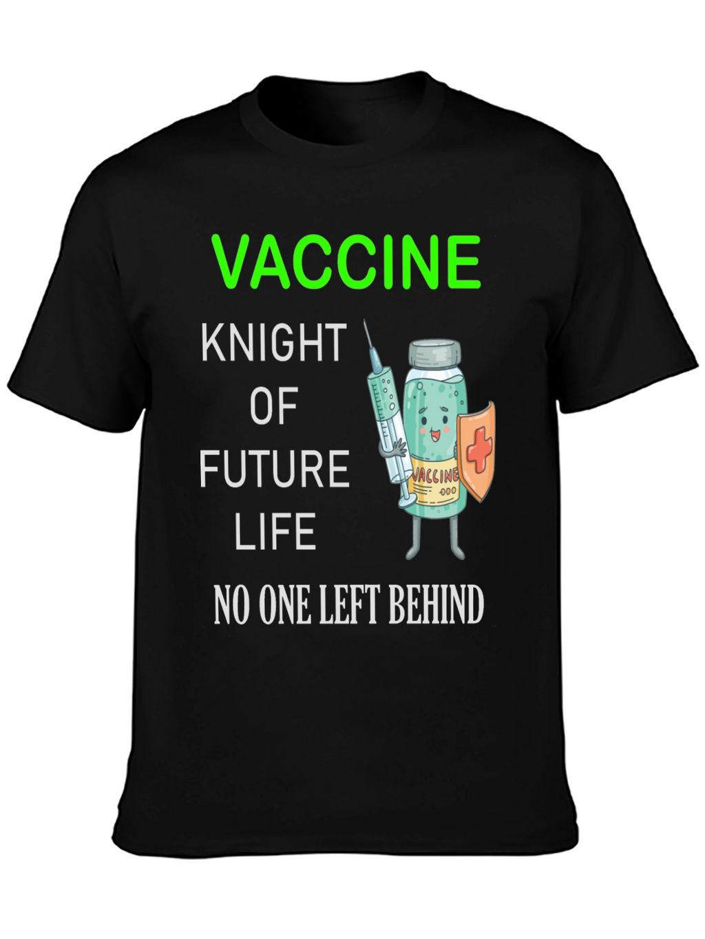 Vaccine Knight T-Shirt - Future Life Protection
