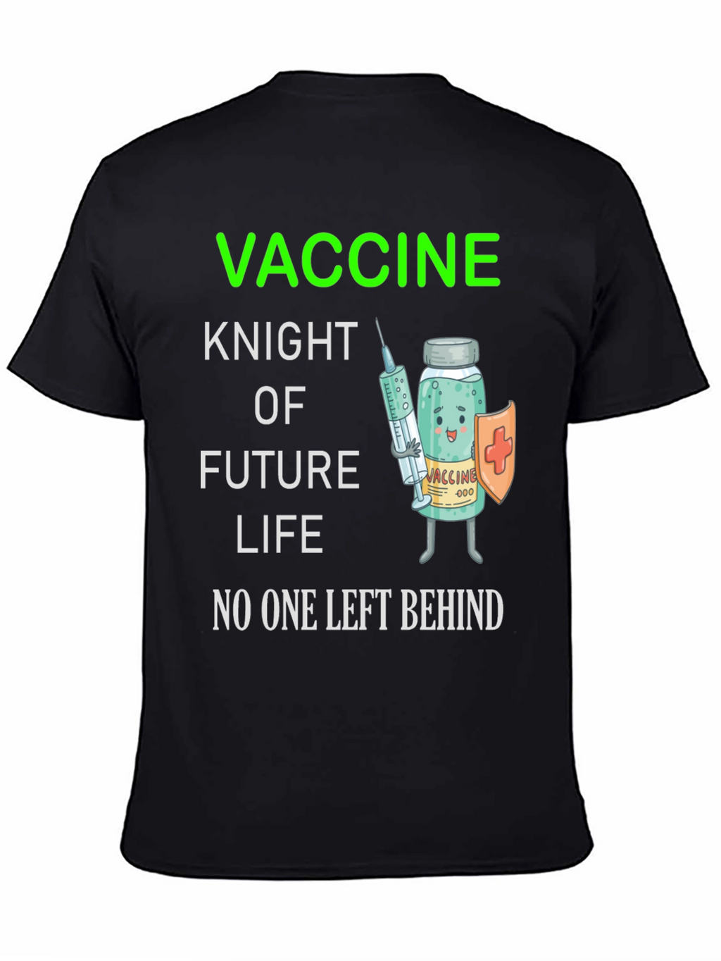 Vaccine Knight T-Shirt - Future Life Protection
