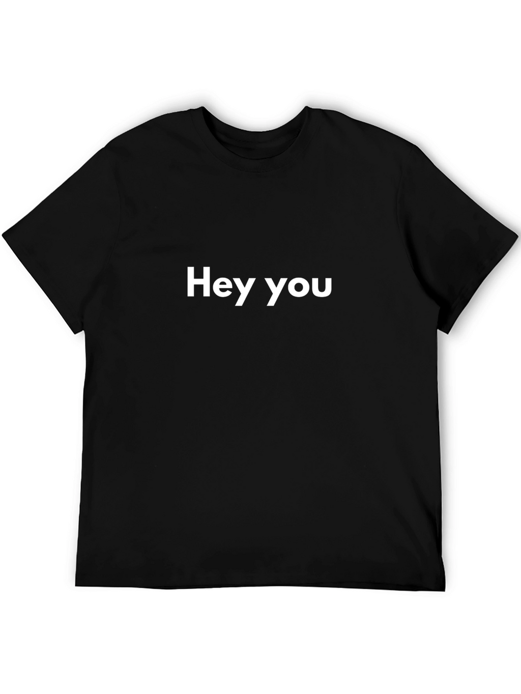 Hey You Black T-Shirt Casual Wear