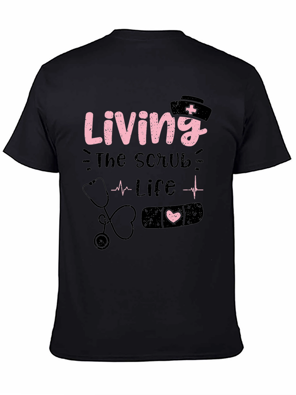 Living the Scrub Life Black T-Shirt