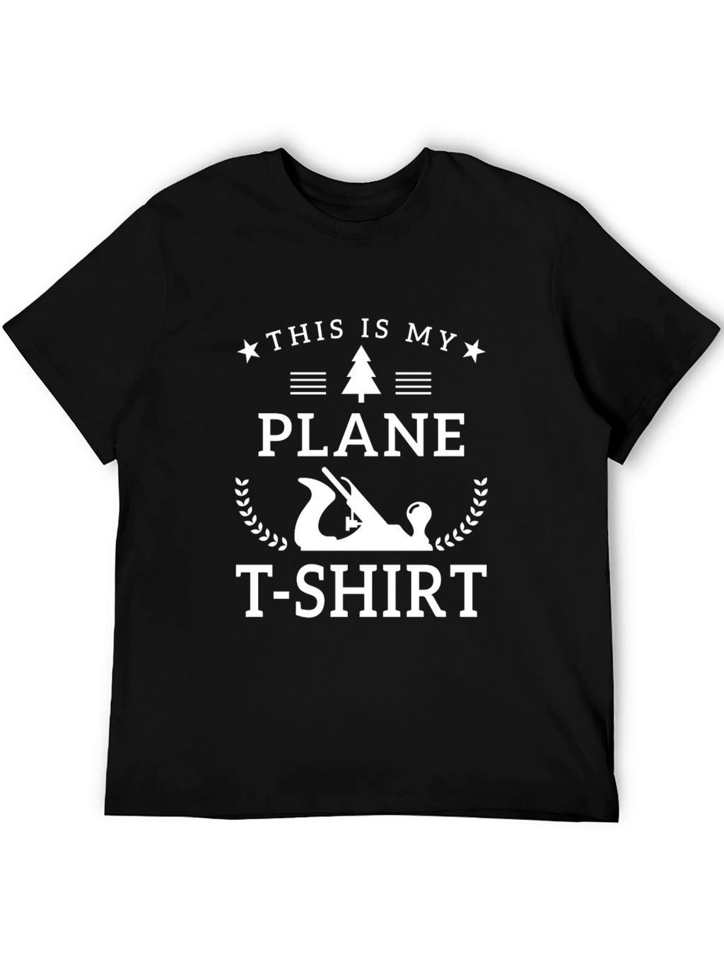 This is My Plane T-Shirt - Woodworking Apparel