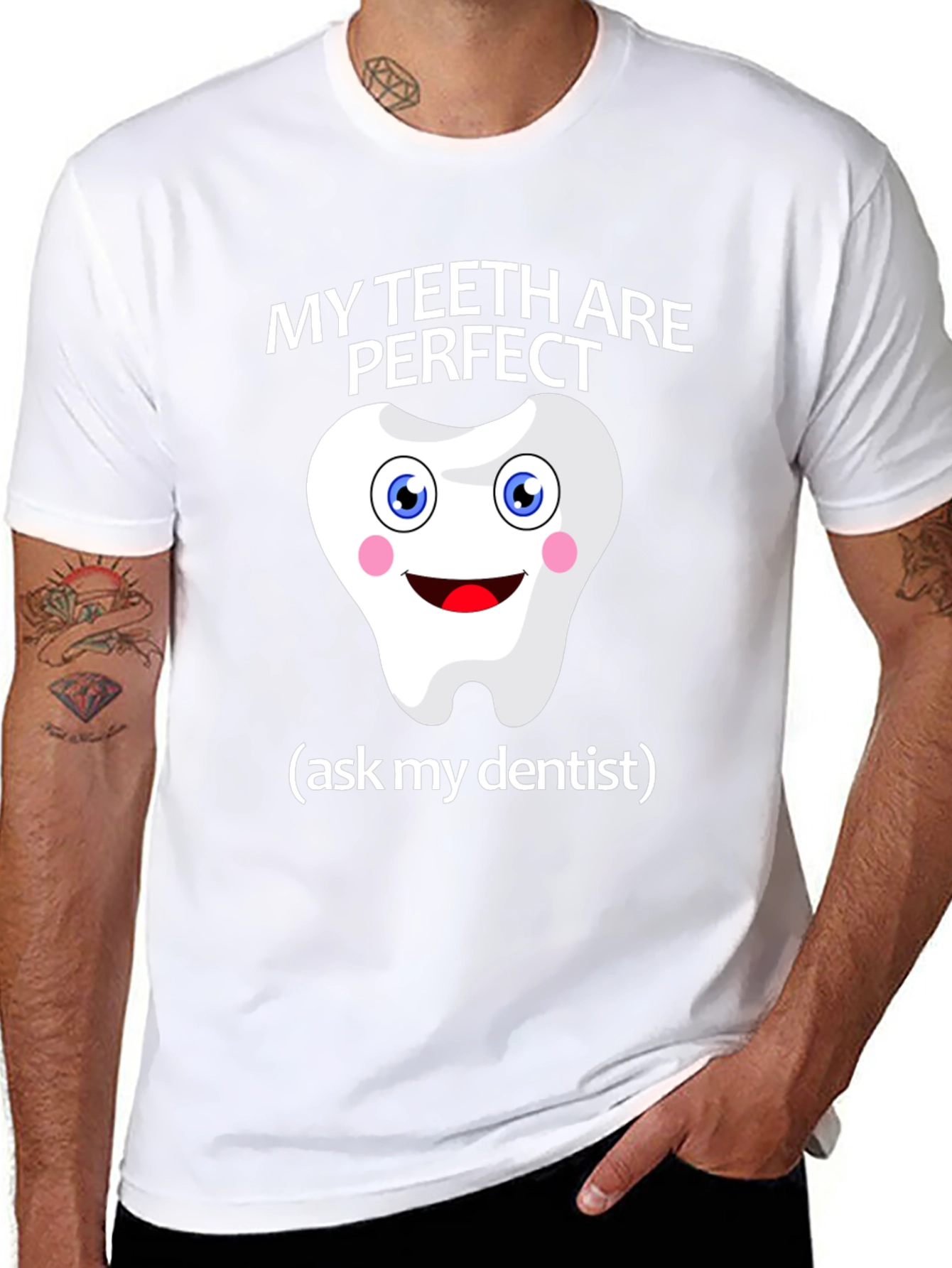 My Teeth Are Perfect T-Shirt - Funny Dentist Tee