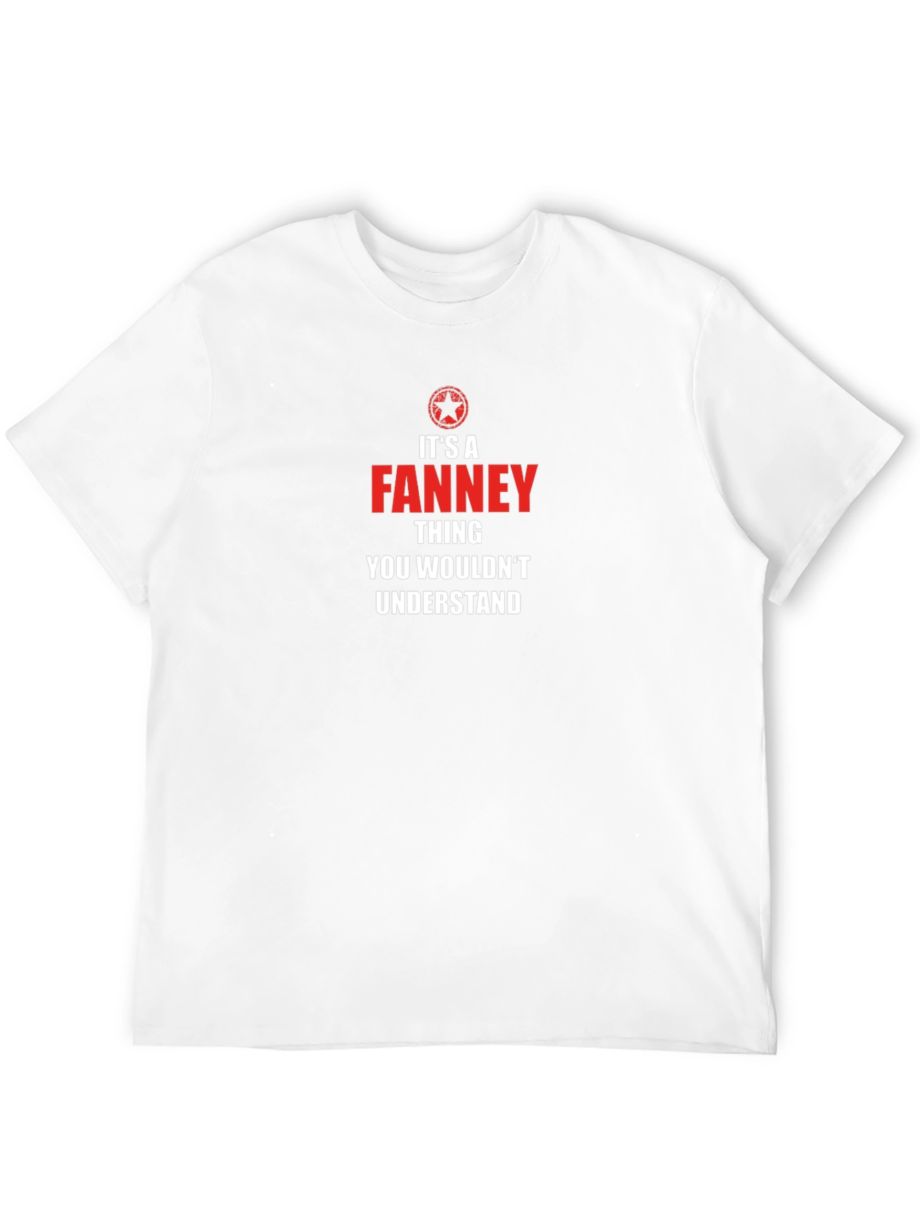 Its a Fanney Thing T-Shirt