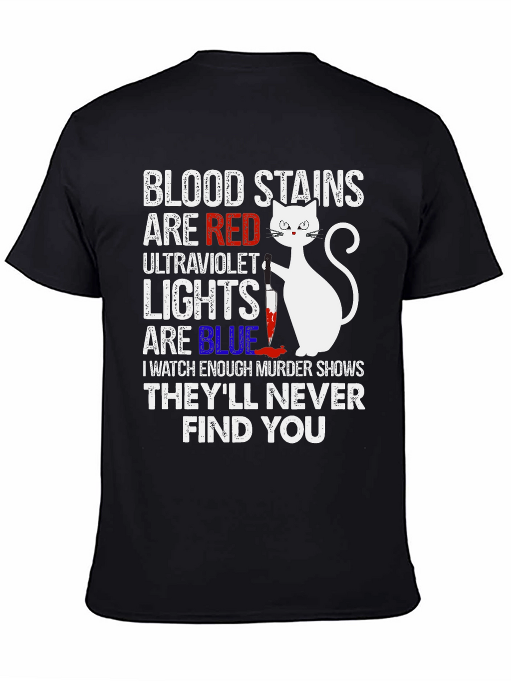 Murder Cat T-Shirt - Blood Stains Are Red Tee