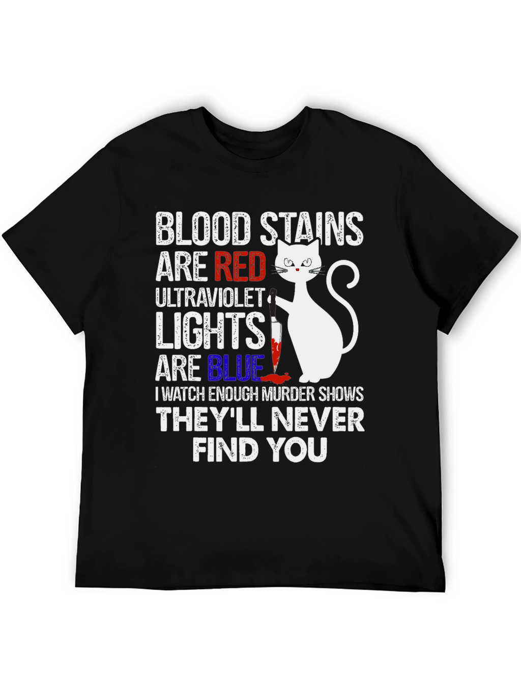 Murder Cat T-Shirt - Blood Stains Are Red Tee