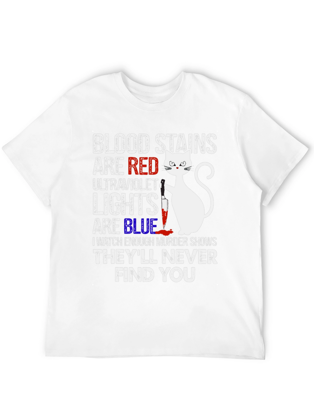 Murder Cat T-Shirt - Blood Stains Are Red Tee