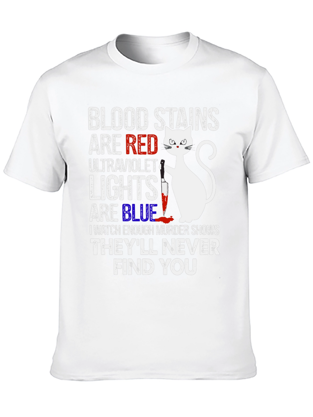 Murder Cat T-Shirt - Blood Stains Are Red Tee