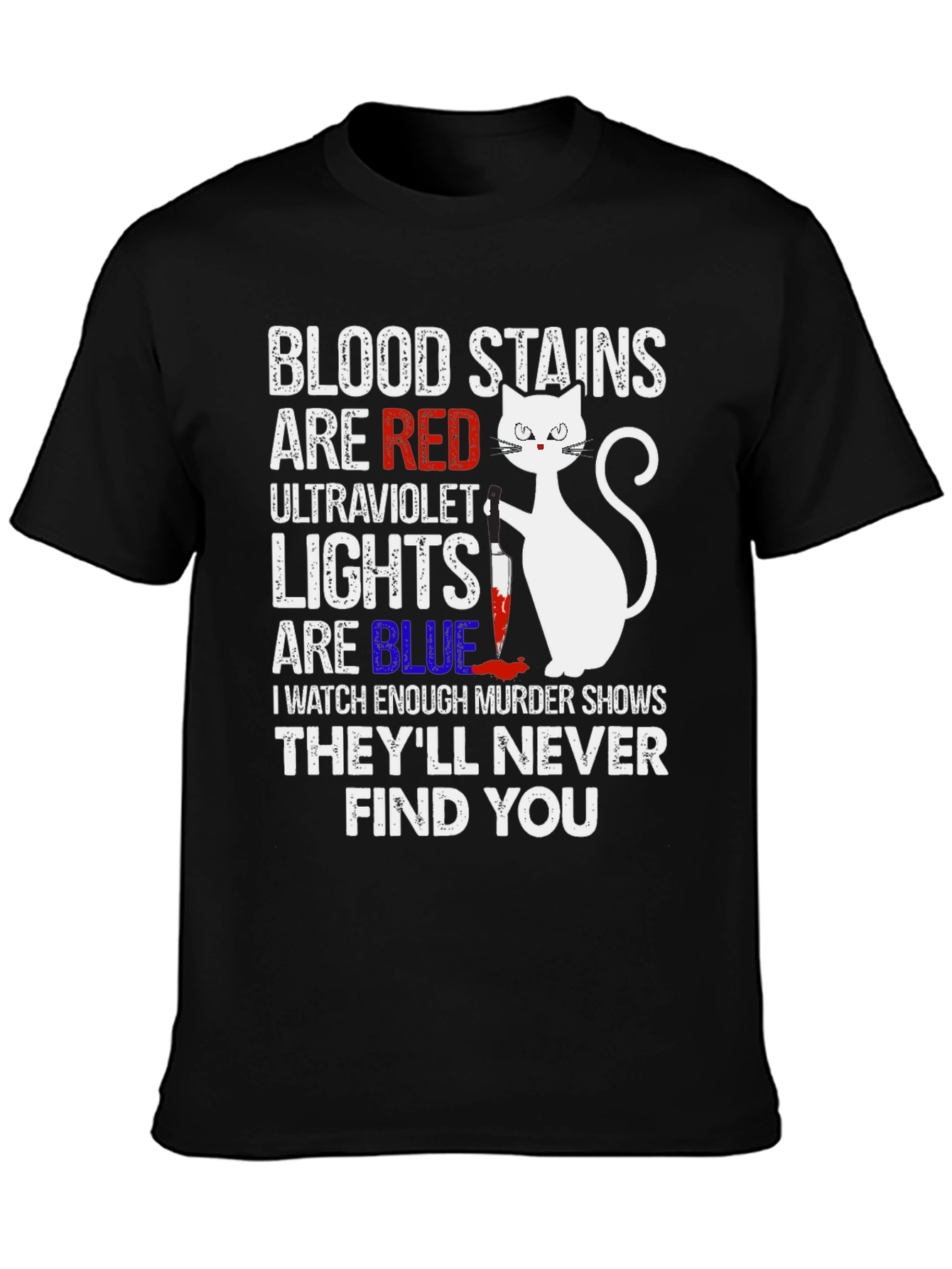 Murder Cat T-Shirt - Blood Stains Are Red Tee