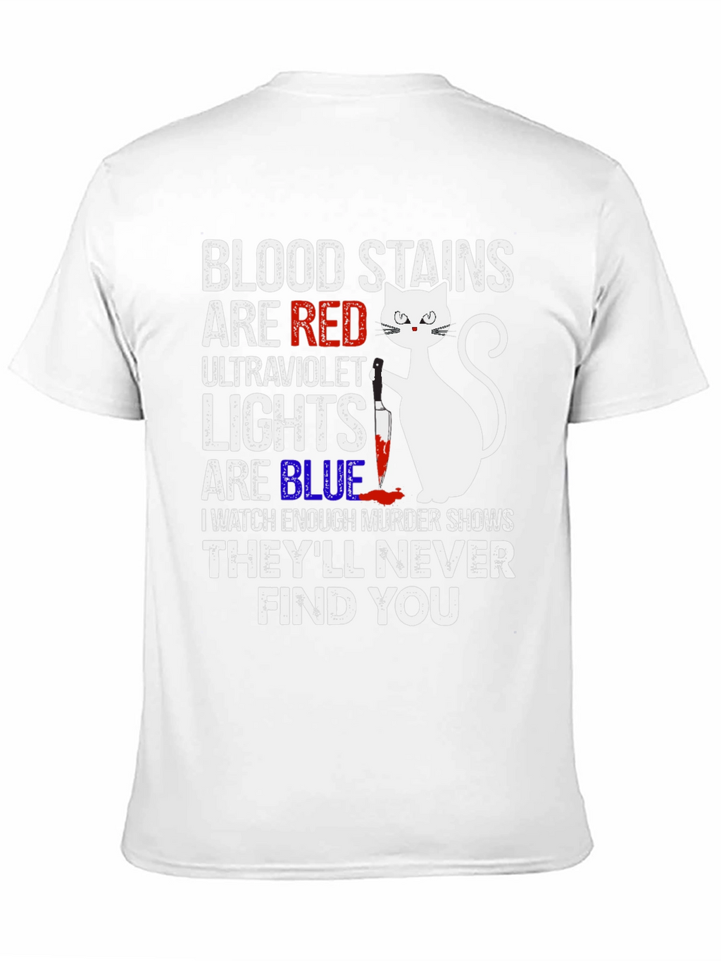Murder Cat T-Shirt - Blood Stains Are Red Tee