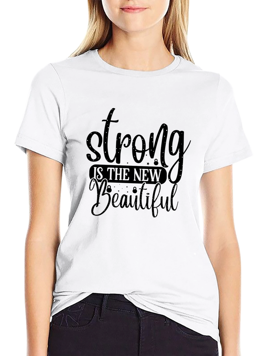 Strong Is The New Beautiful Black T-Shirt