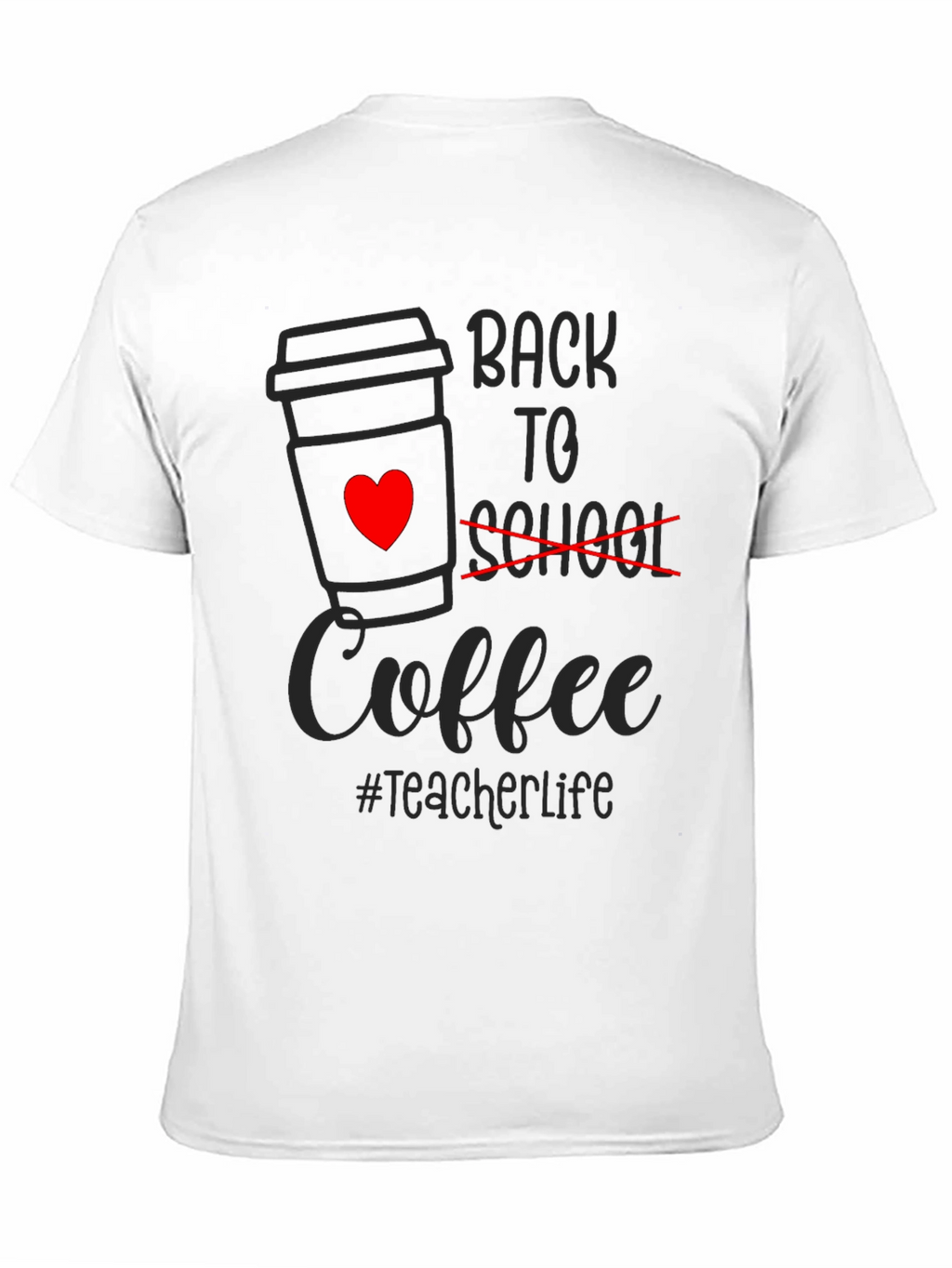 Back to Coffee T-Shirt - Teacher Life Tee
