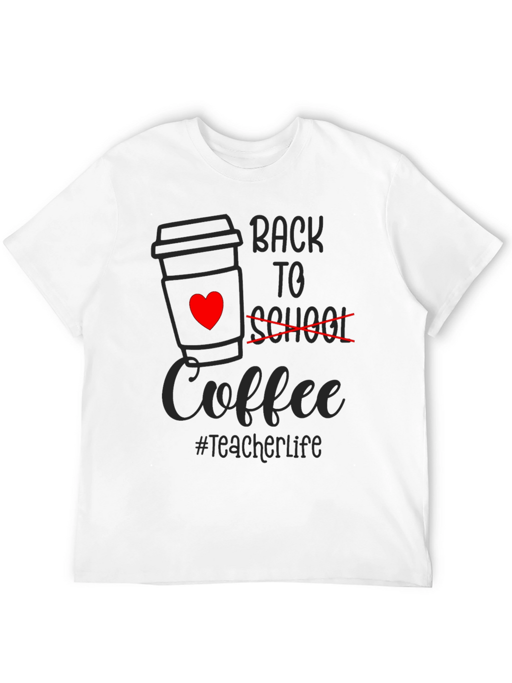 Back to Coffee T-Shirt - Teacher Life Tee