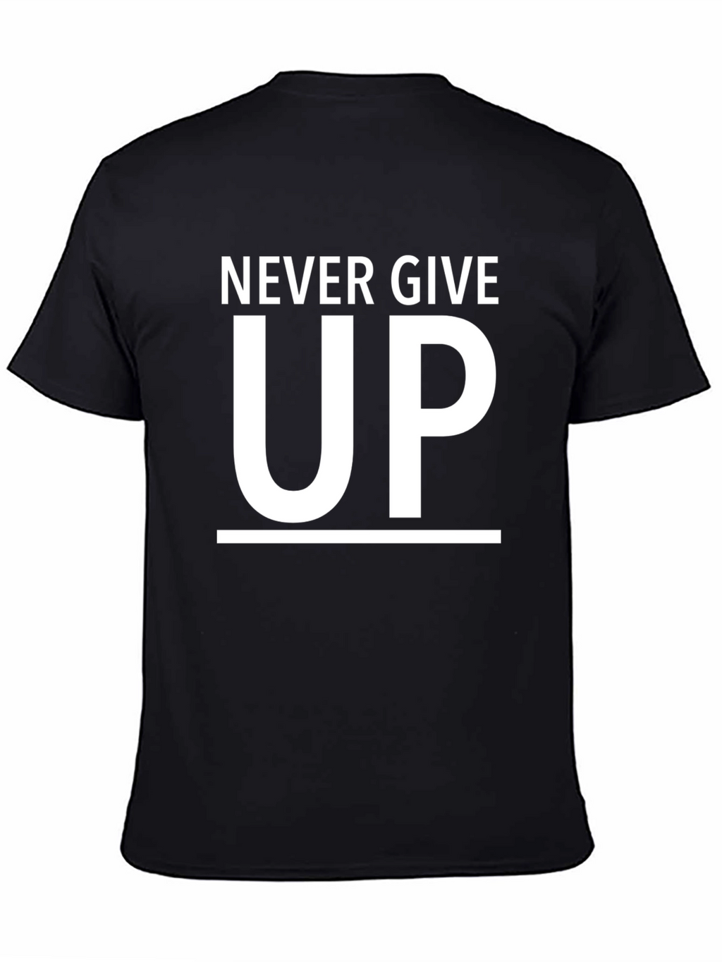 Never Give Up Black T-Shirt