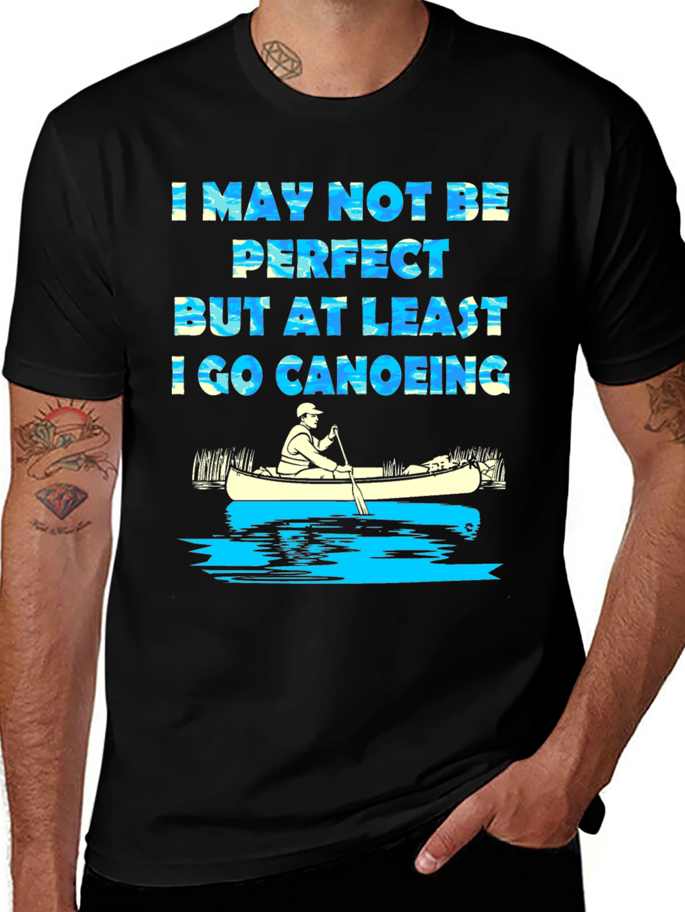 Funny Canoeing T-Shirt - I May Not Be Perfect Tee