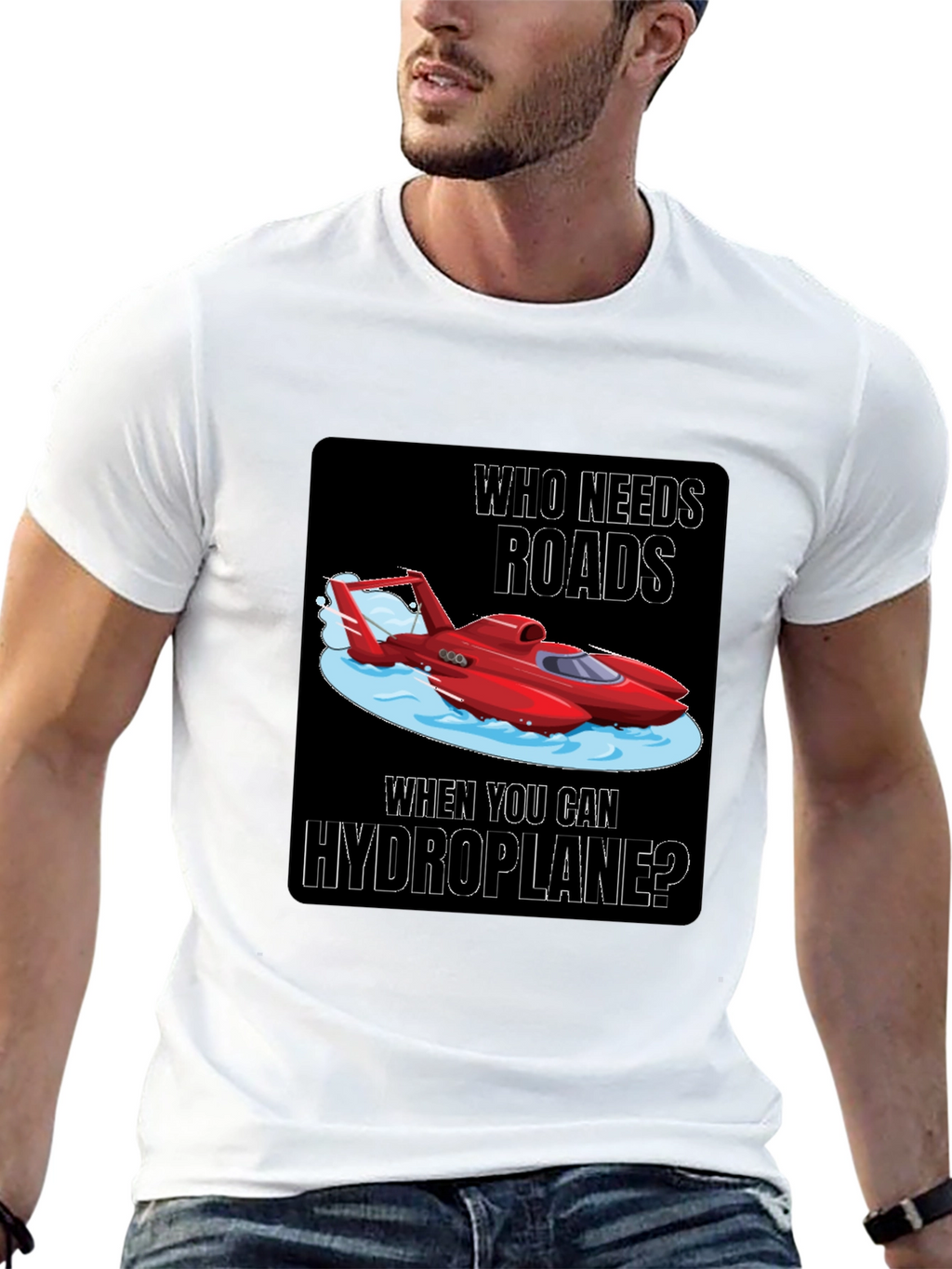 Hydroplane T-Shirt: Who Needs Roads?