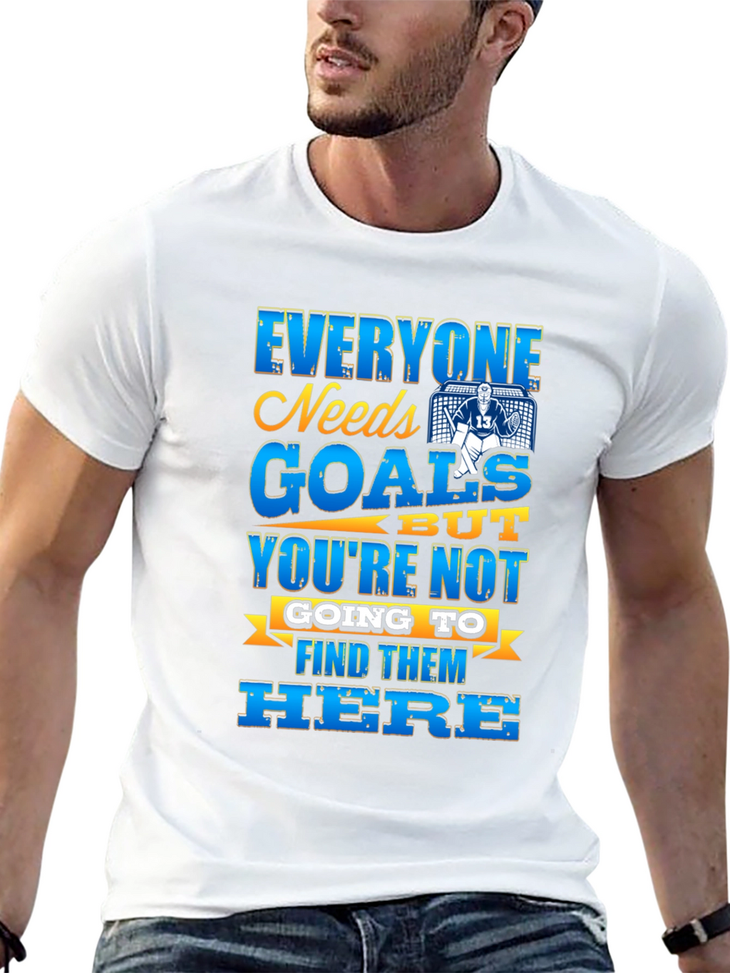 Hockey Goalie T-Shirt - Everyone Needs Goals