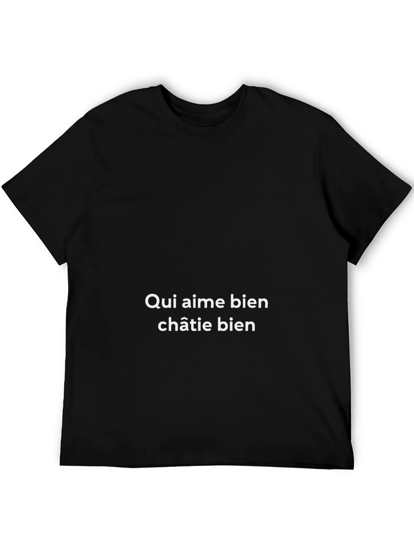 Qui Aime Bien Châtie Bien - Black T-Shirt