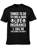 Life Insurance T-Shirt - Funny Call Me Design