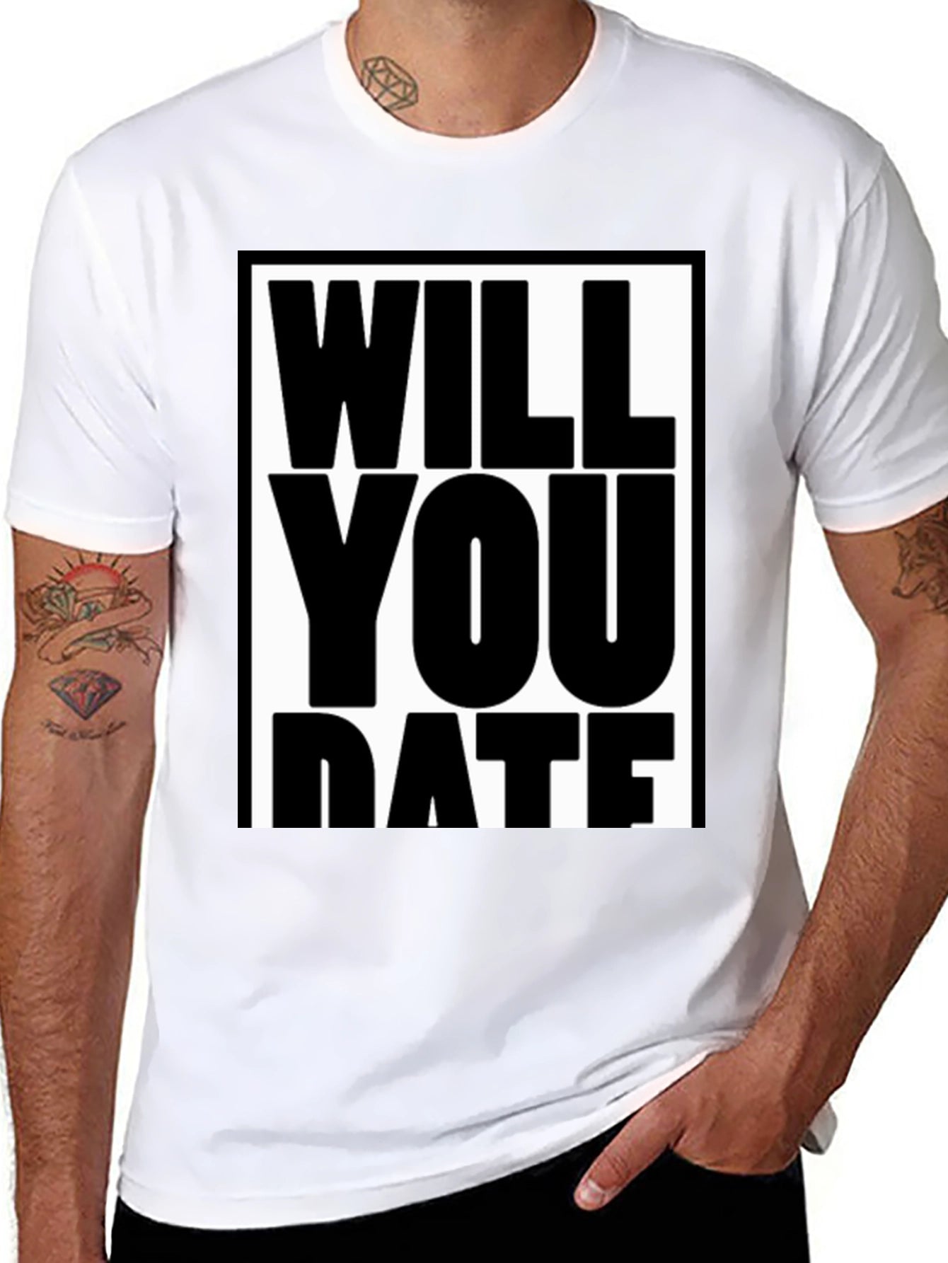 Funny Will You Date Graphic Tee Shirt