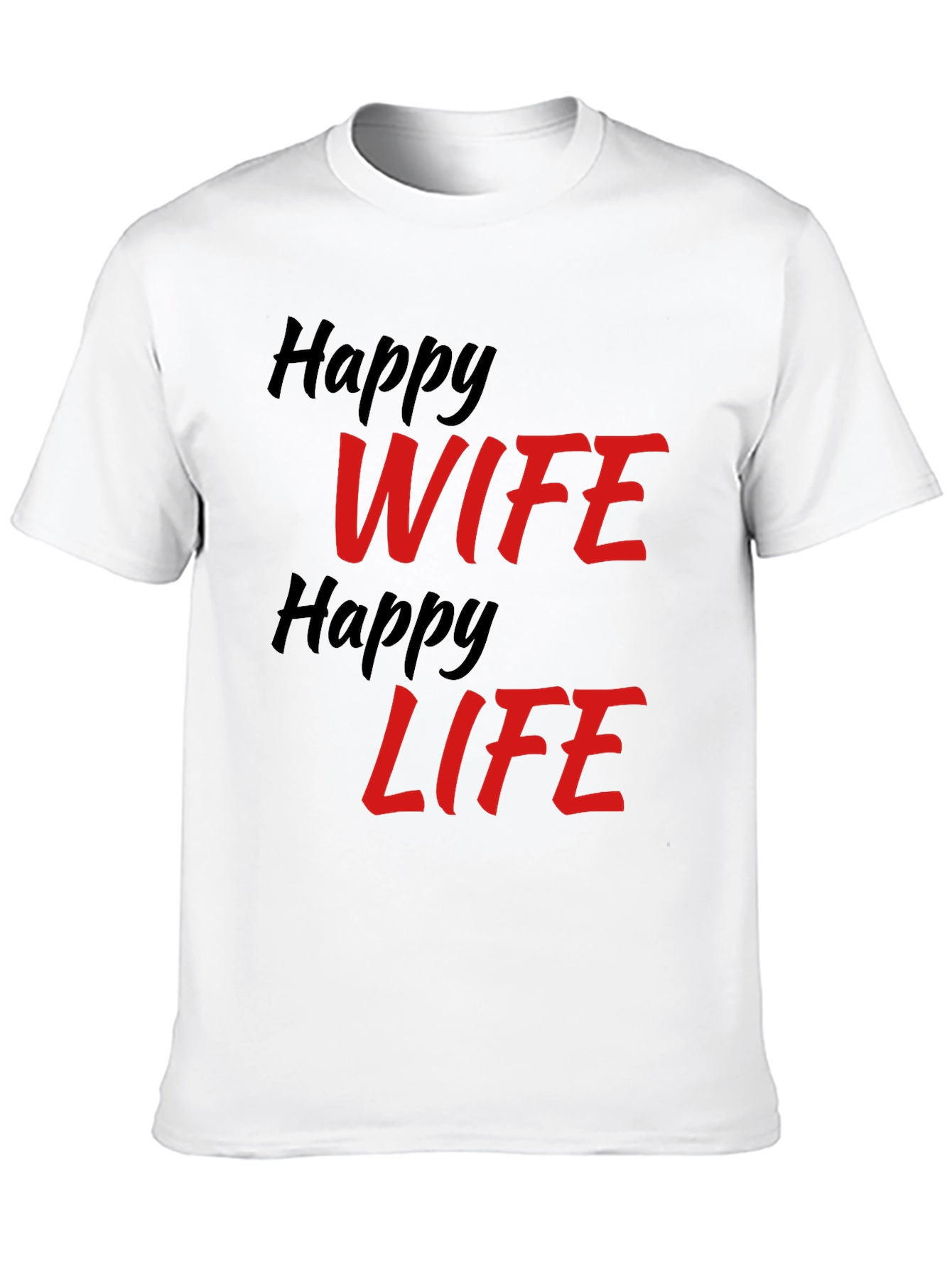 Happy Wife Happy Life Graphic T-Shirt