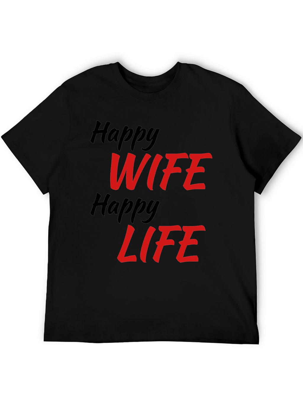 Happy Wife Happy Life Graphic T-Shirt