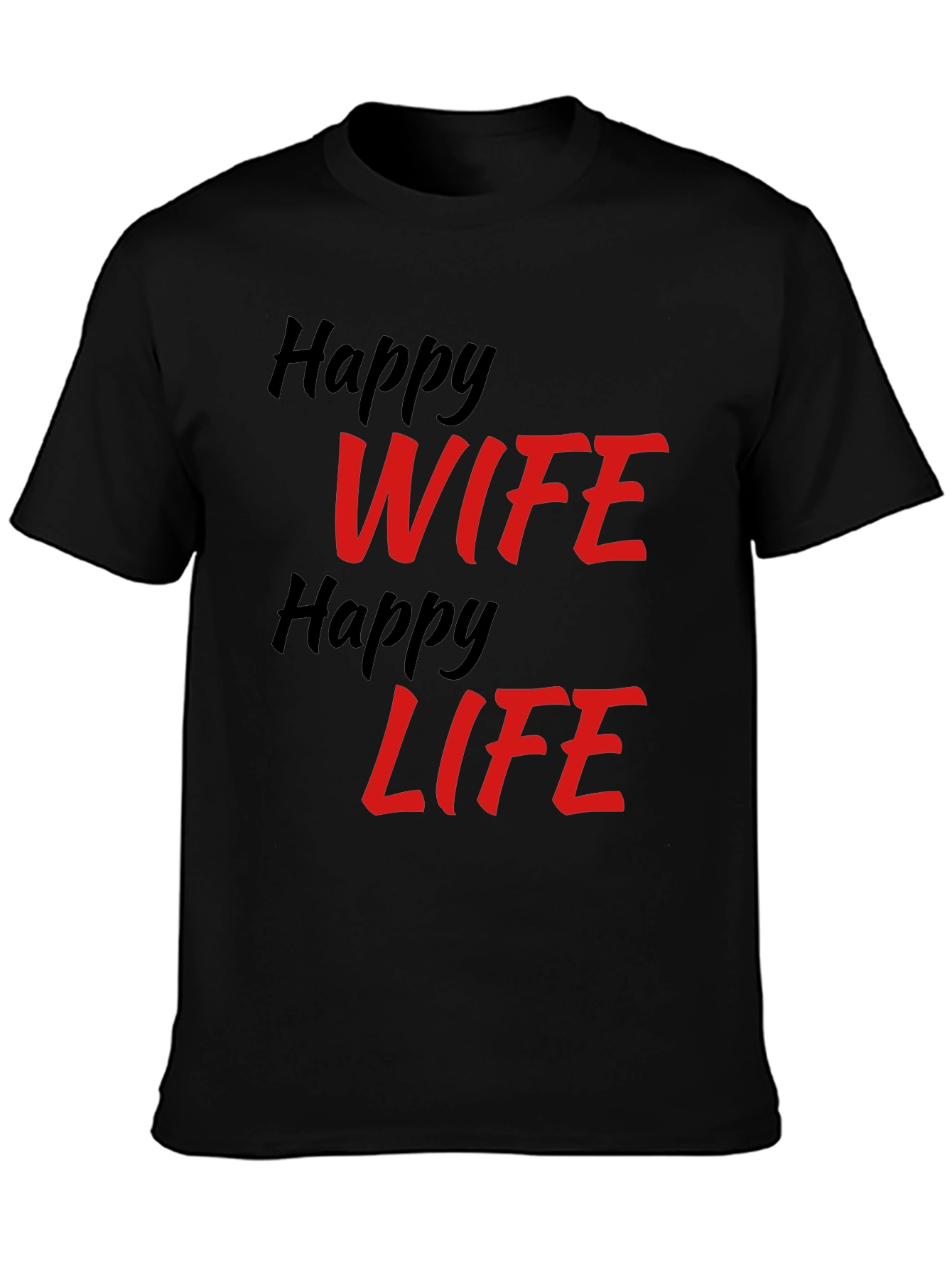 Happy Wife Happy Life Graphic T-Shirt