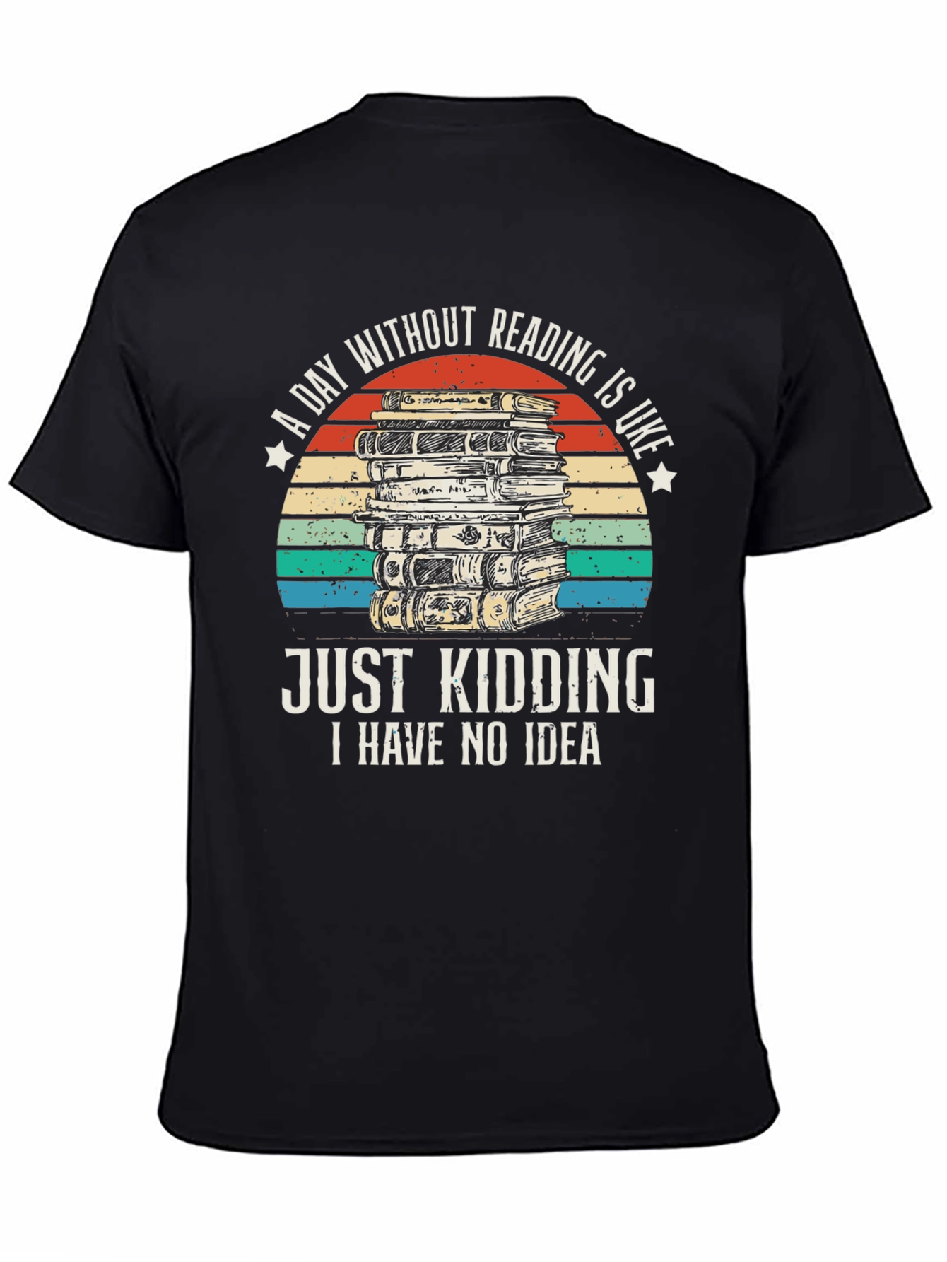 Funny Reading T-Shirt - A Day Without Reading