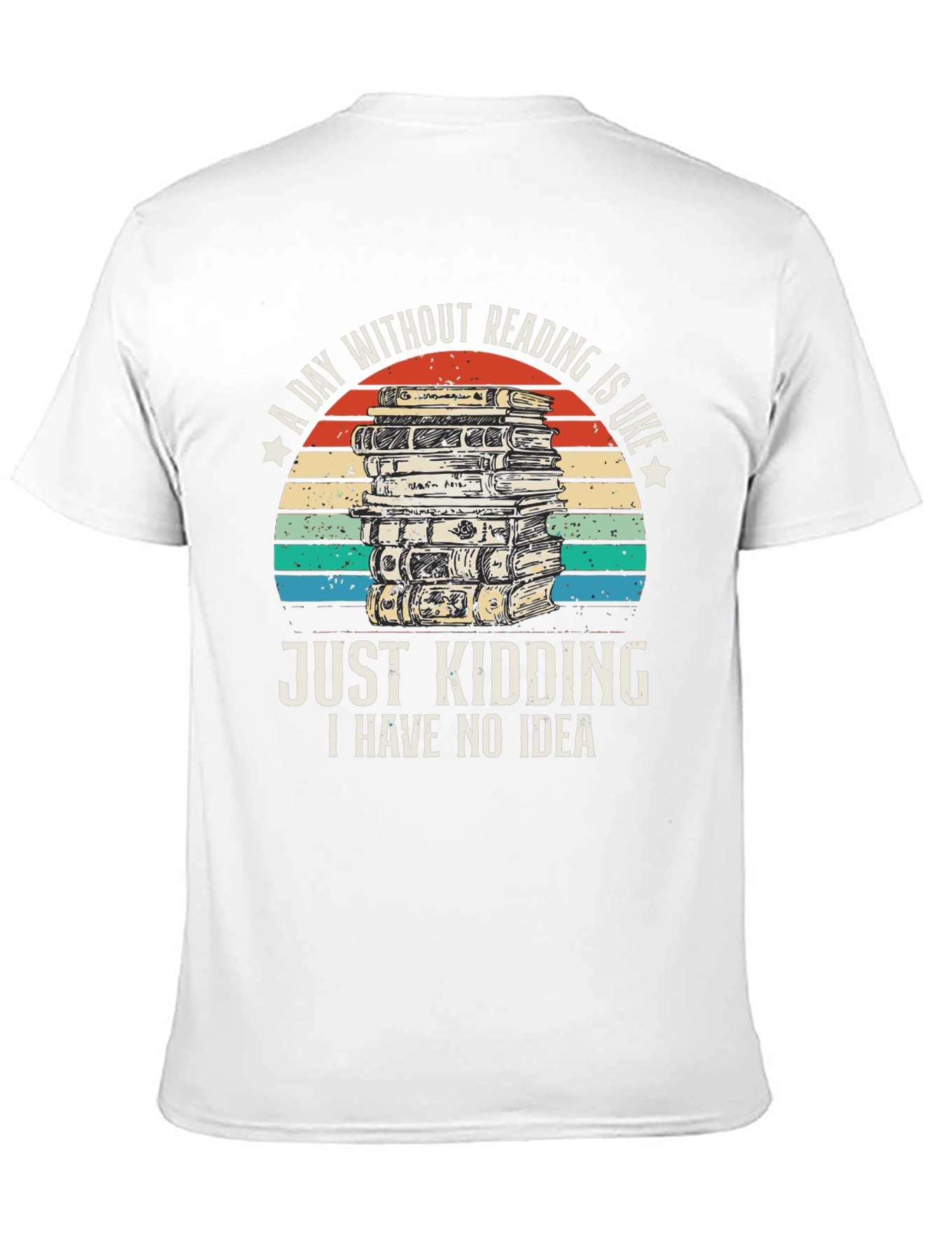 Funny Reading T-Shirt - A Day Without Reading
