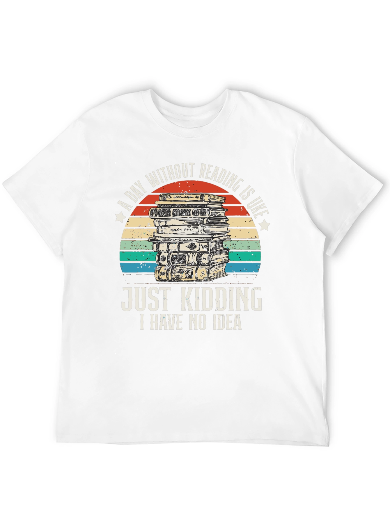 Funny Reading T-Shirt - A Day Without Reading