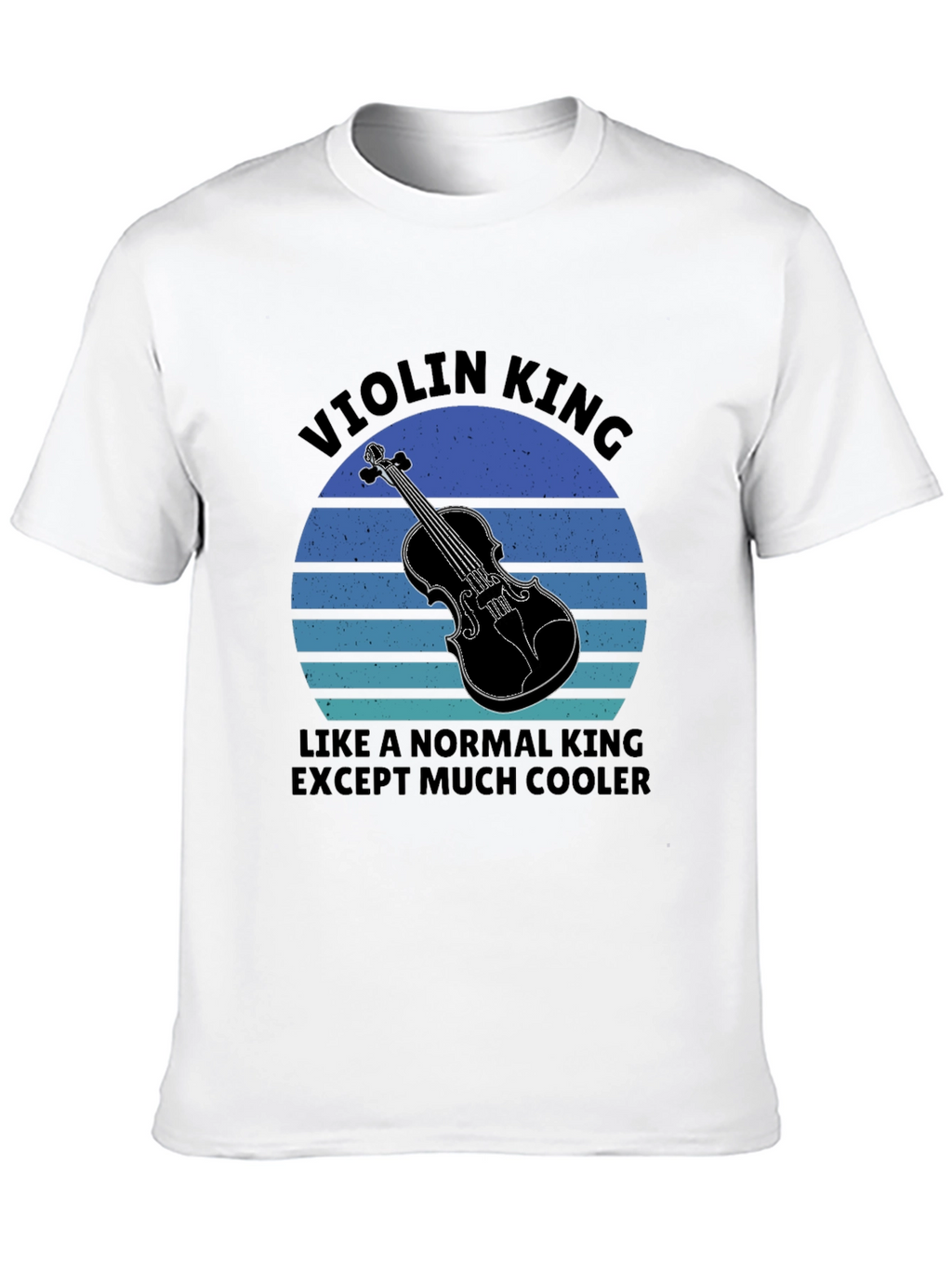 Violin King T-Shirt - Musician Novelty Tee