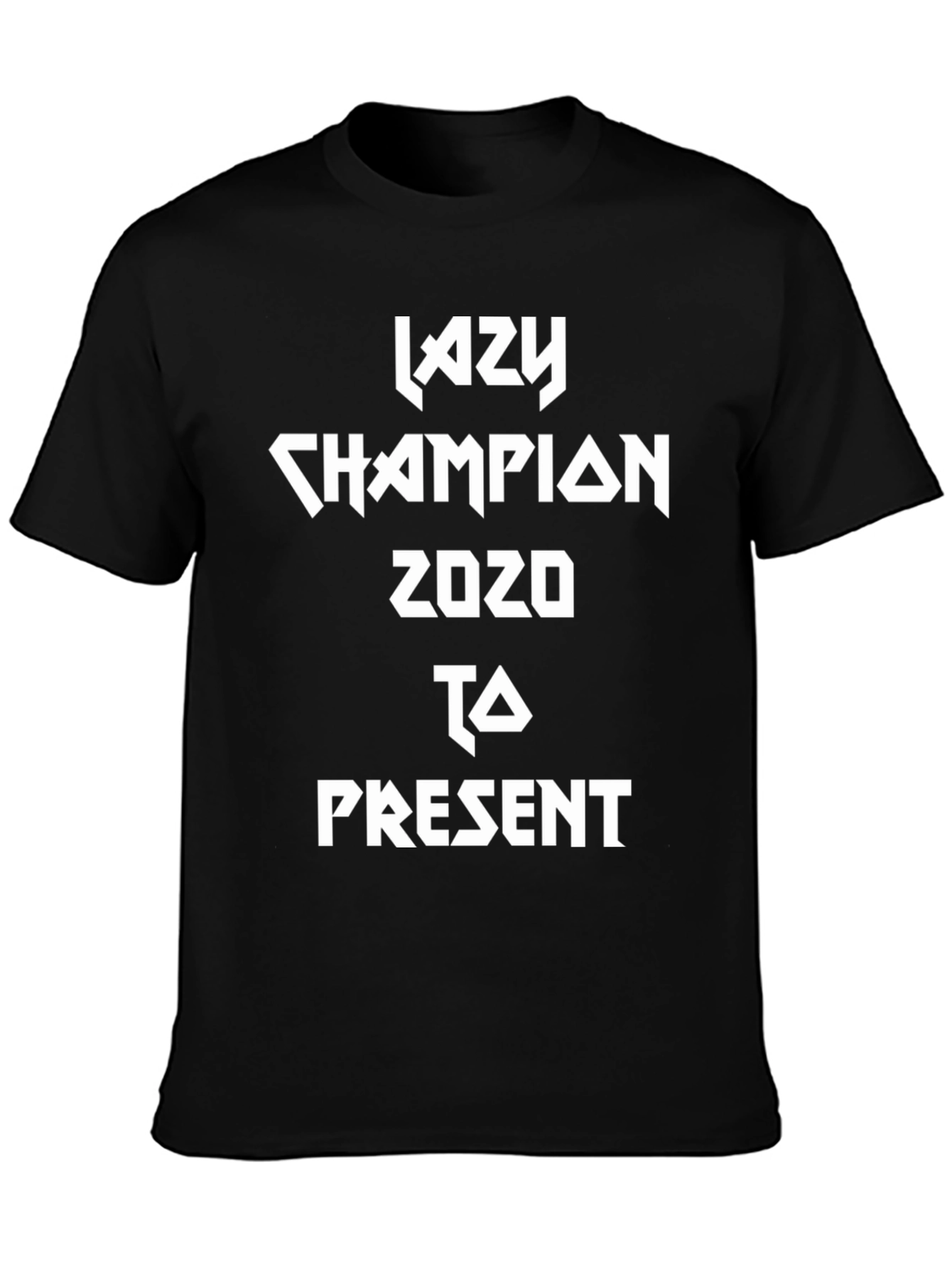 Lazy Champion 2020 to Present Black T-Shirt